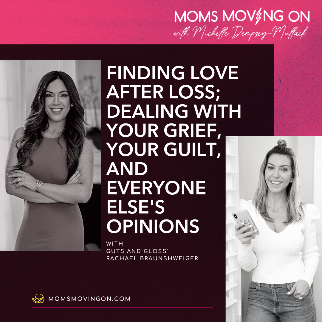 Finding Love After Loss; Dealing with Your Grief, Your Guilt, and Everyone Else's Opinions with Guest Rachael Braunshweiger episode artwork