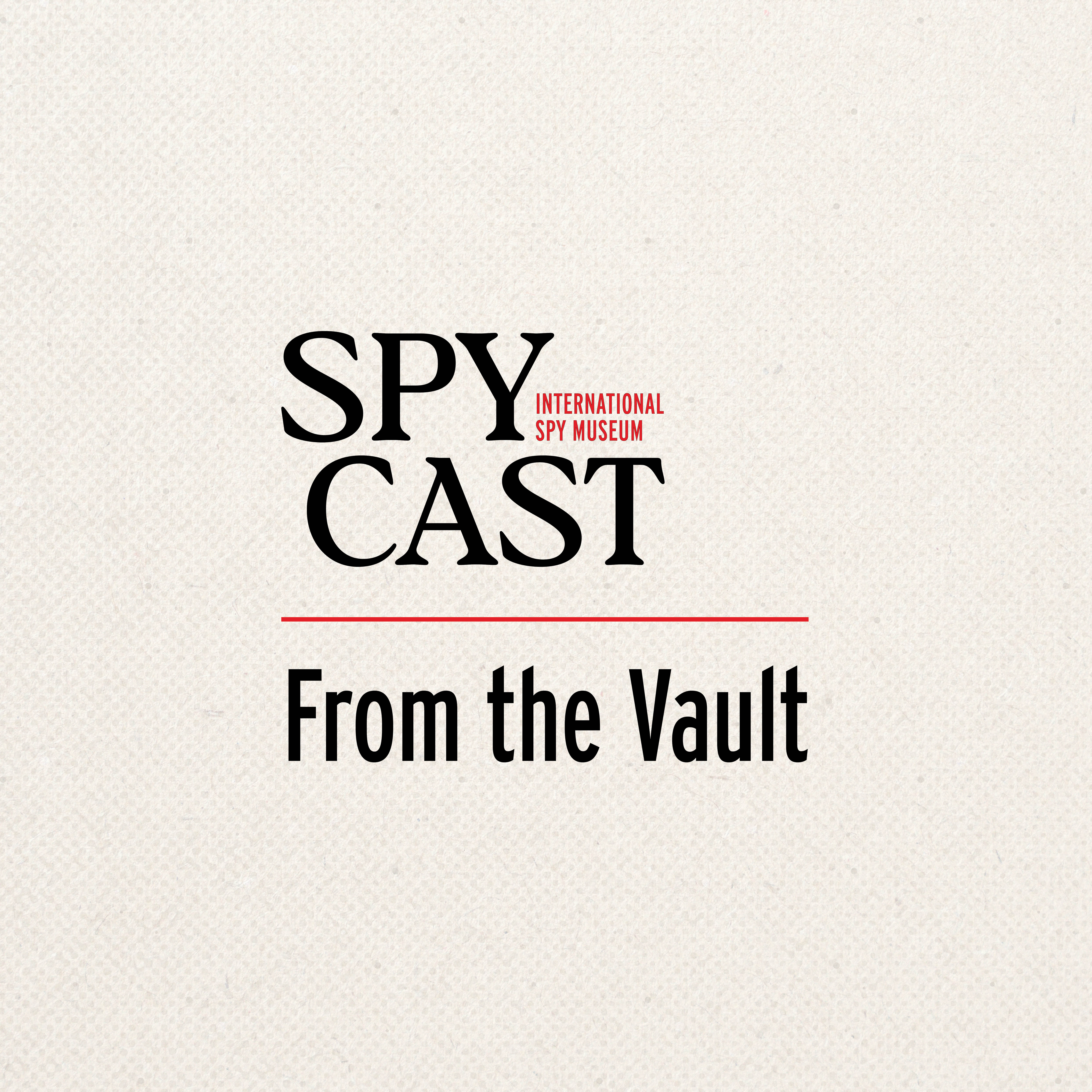 From the SpyCast Vault: The Lumumba Plot and The Operative Behind It