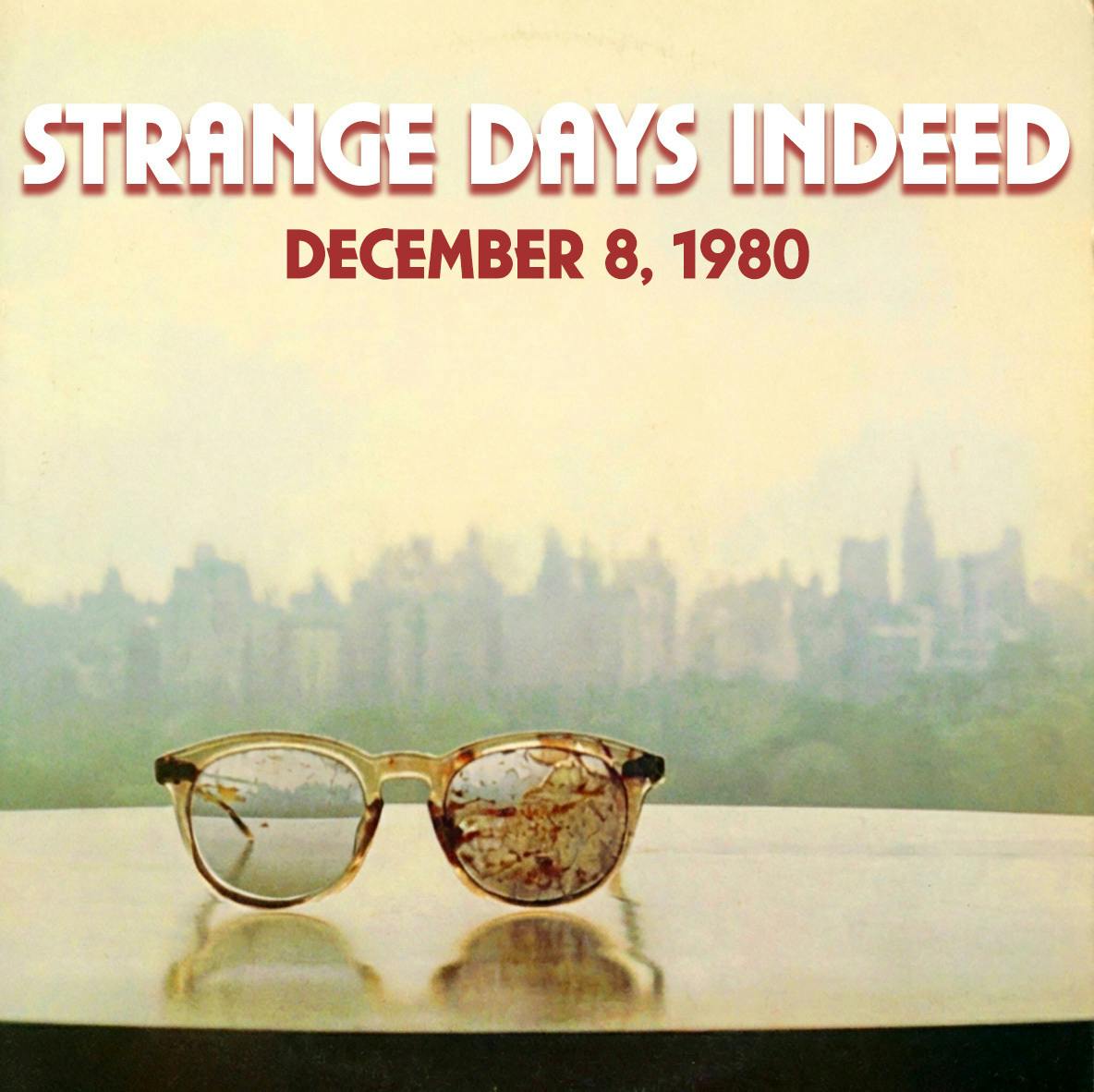 Special Edition: Strange Days Indeed