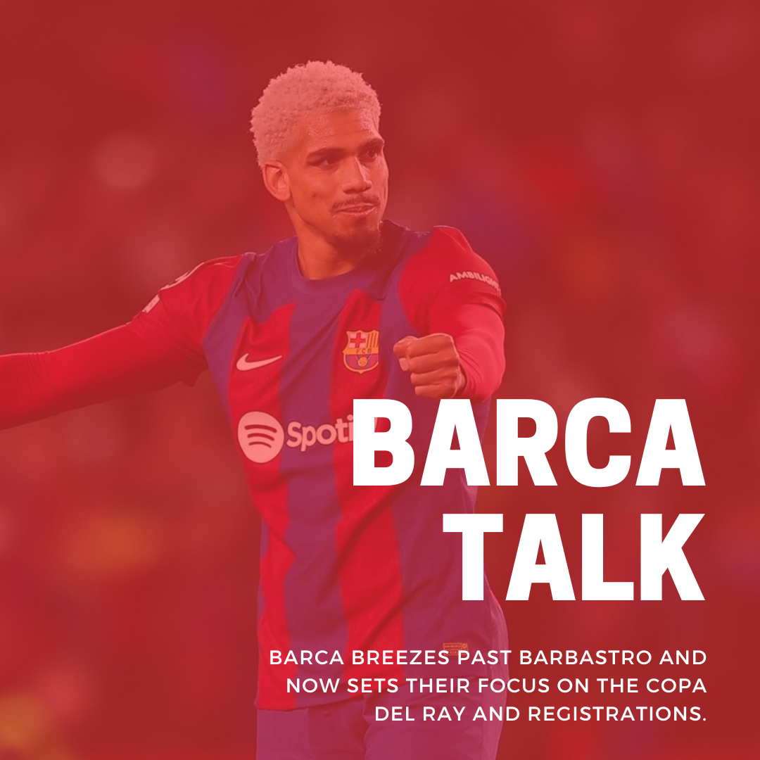 Barca breezes past Barbastro and now sets their focus on the Copa Del Ray and Registrations.