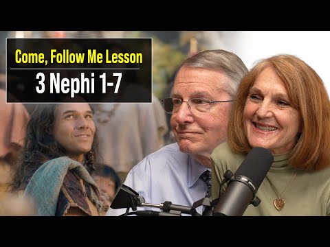 3 Nephi 1–7 | Sept 16–22 | John W. Welch and Lynne Hilton Wilson | Come Follow Me Book of Mormon