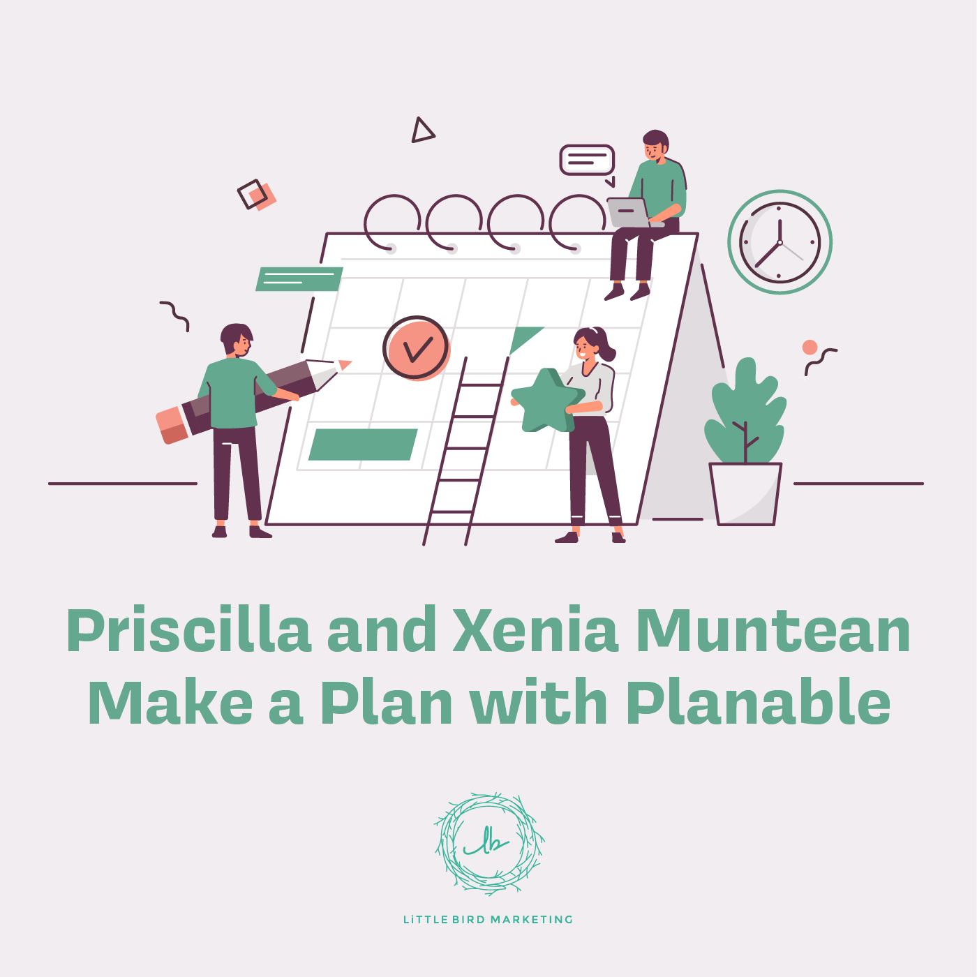 Priscilla and Xenia Muntean Make A Plan With Planable episode artwork