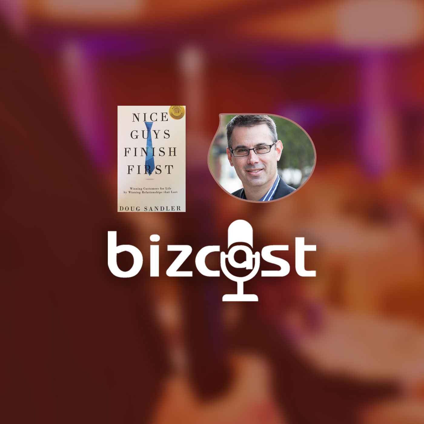 Bizcast :: Doug Sandler - Nice Guys Finish Last episode artwork