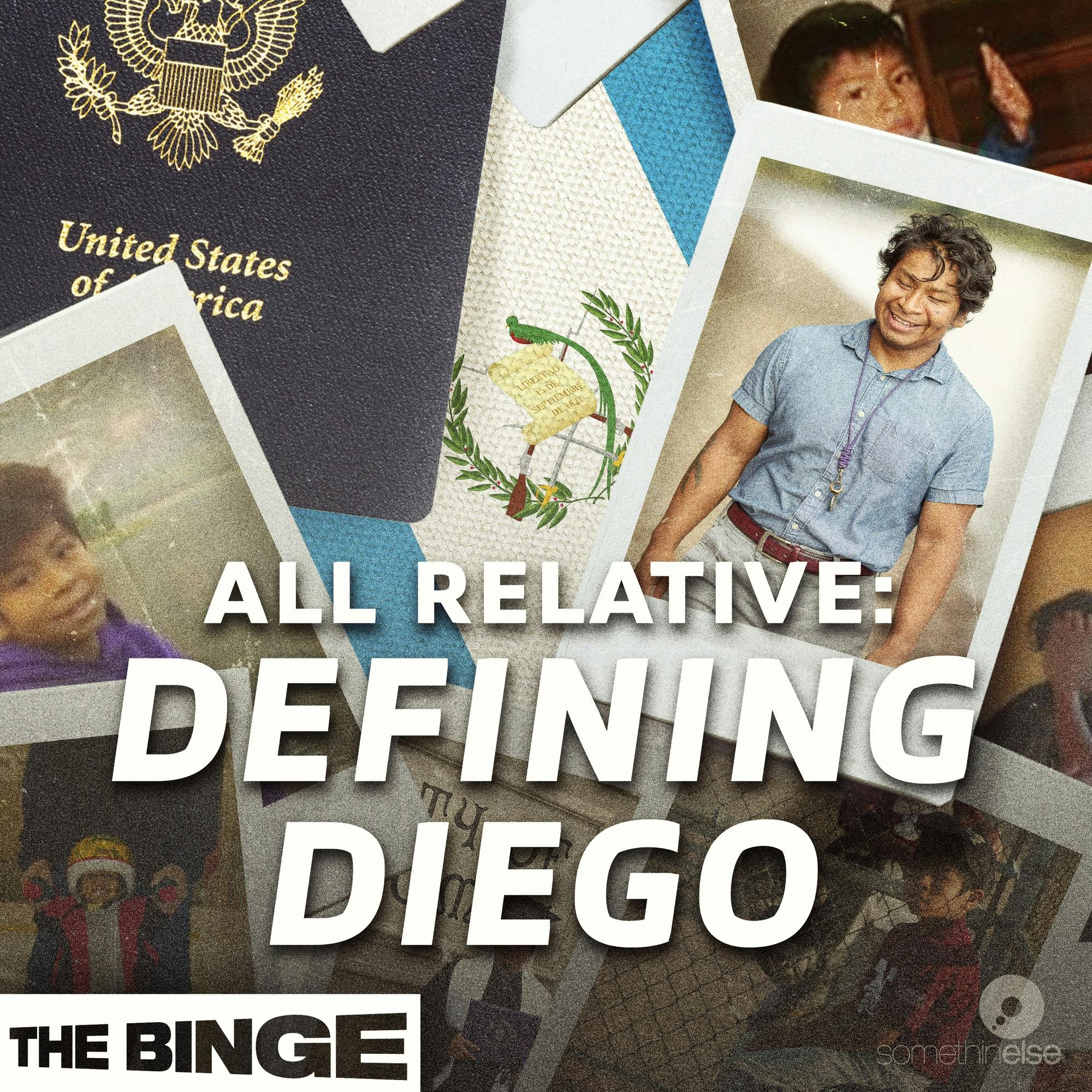 All Relative: Defining Diego (Ad-Free, THE BINGE) podcast tile