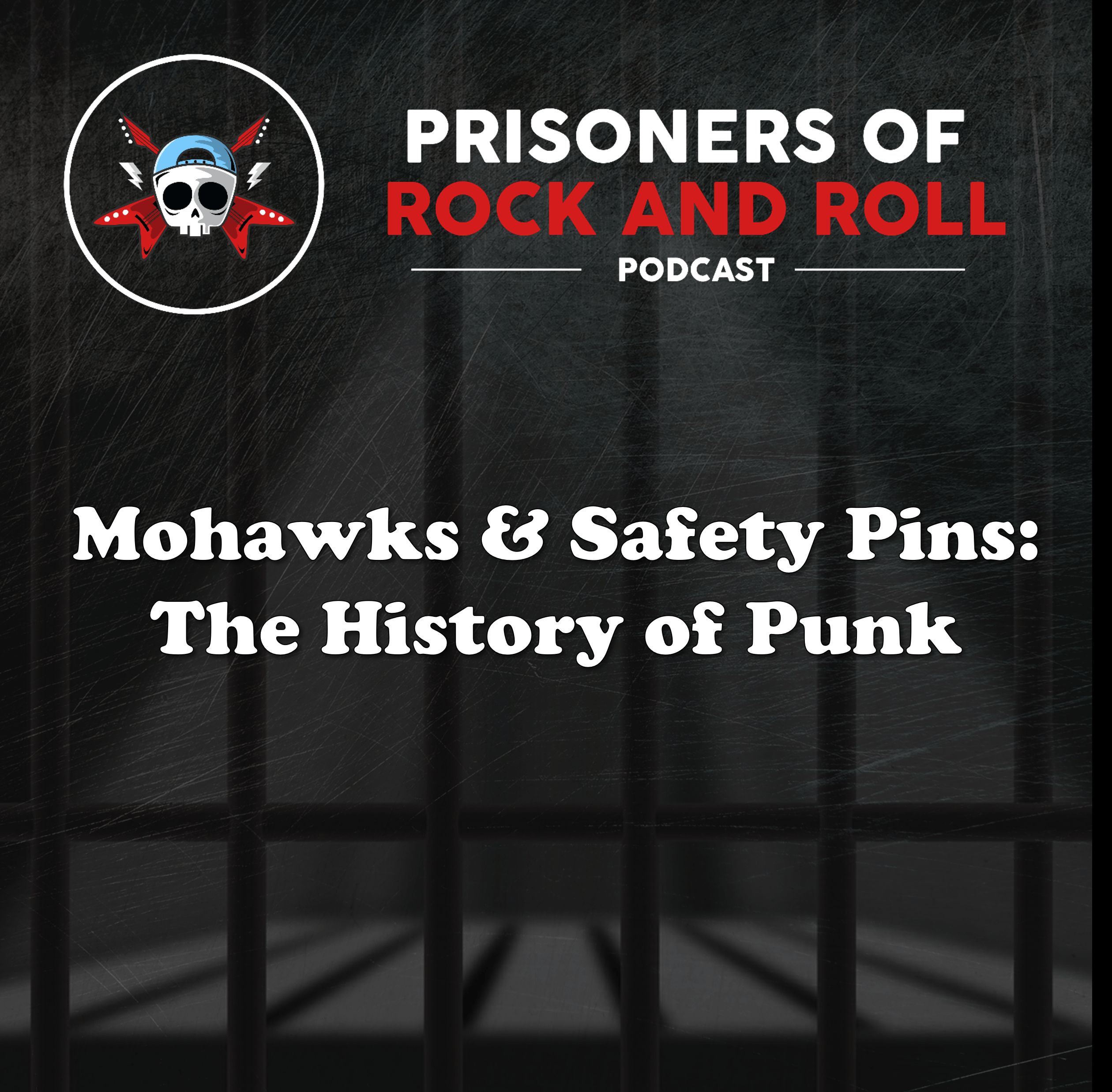 09 - Mohawks & Safety Pins: The History of Punk Music episode artwork