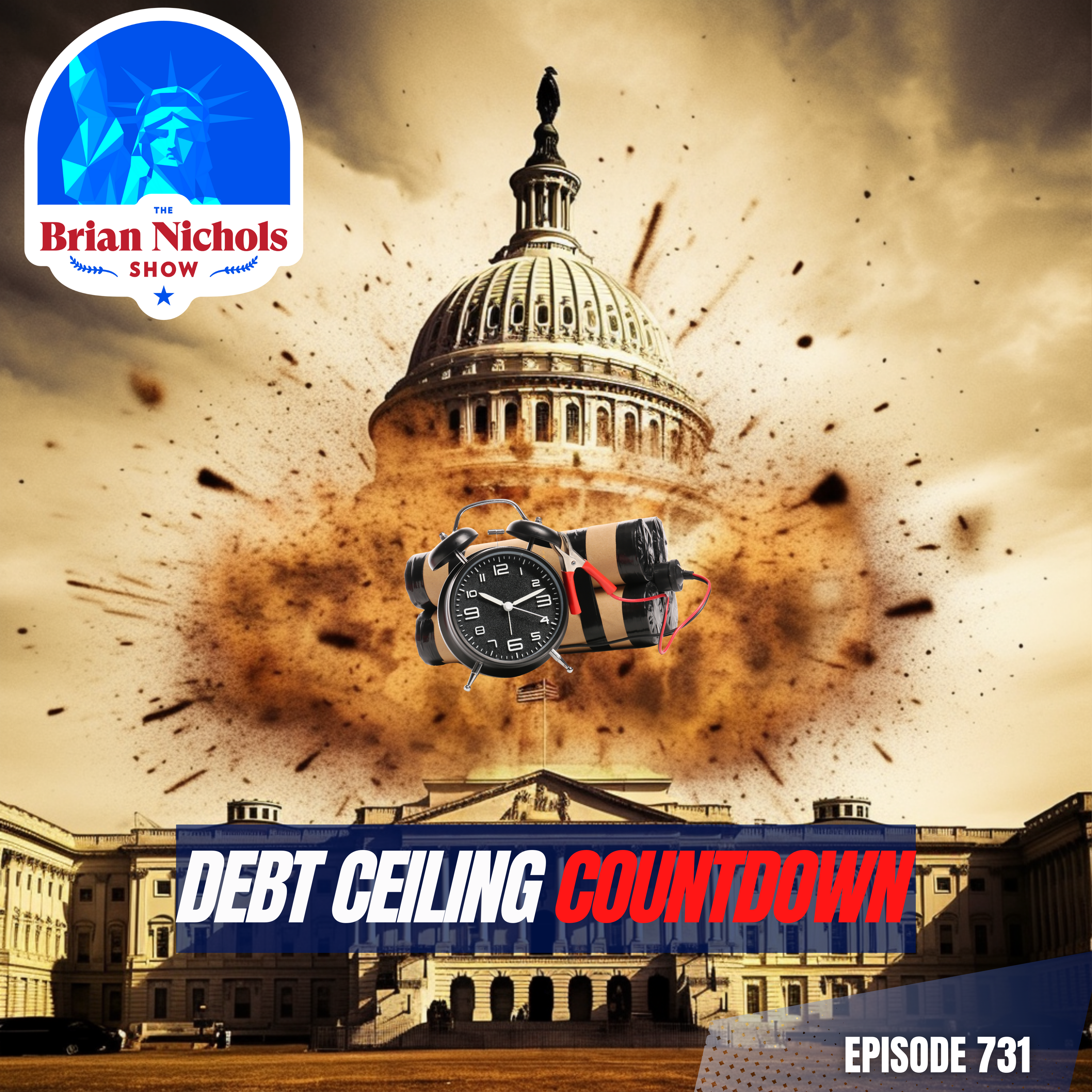 731: Debt Ceiling Countdown: America's Ticking Time Bomb & a Middle Class Being Inflated Away