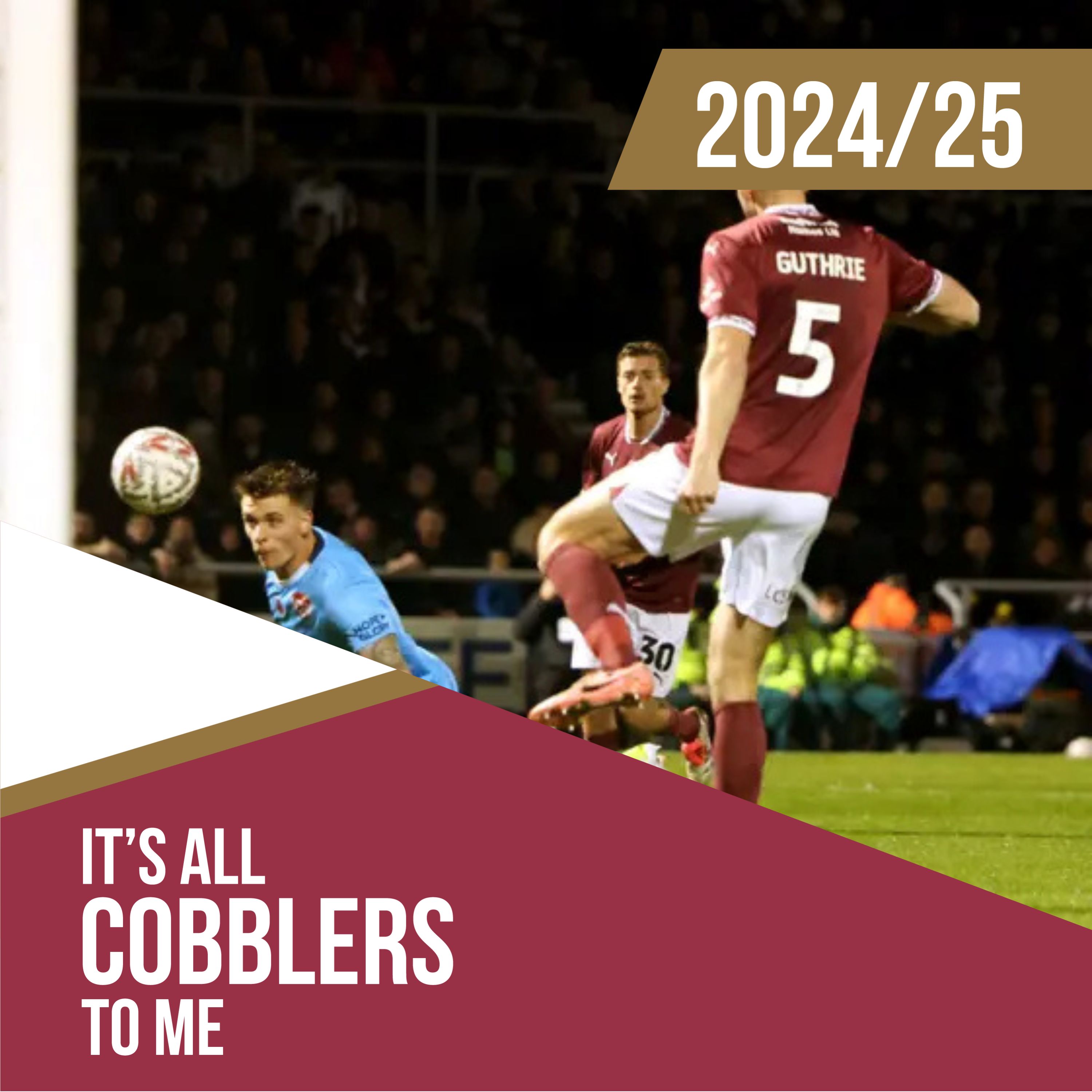 IACTM: Cobblers humiliated by neighbours Kettering episode artwork