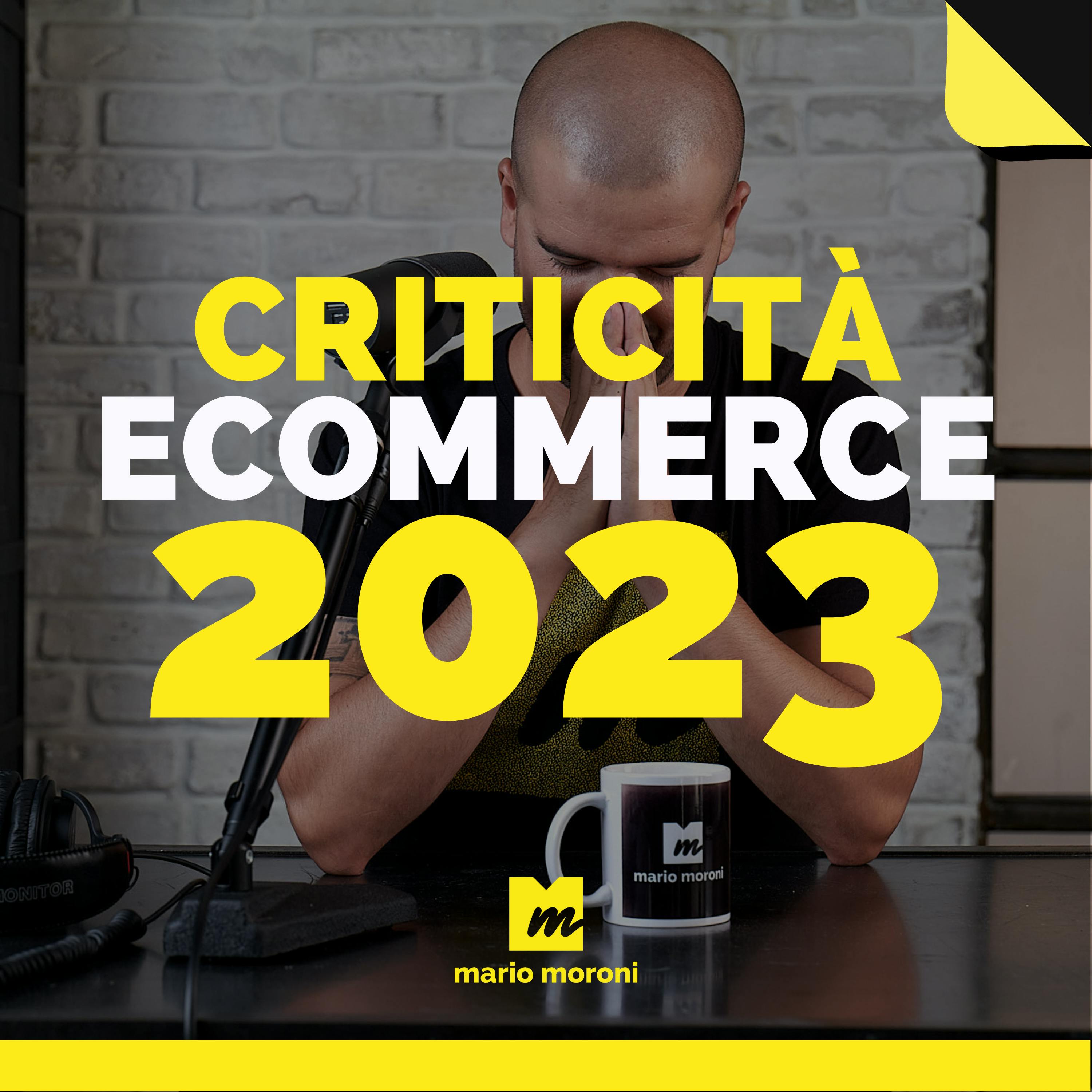 Ecommerce Trends: quali sono le criticità del 2023?