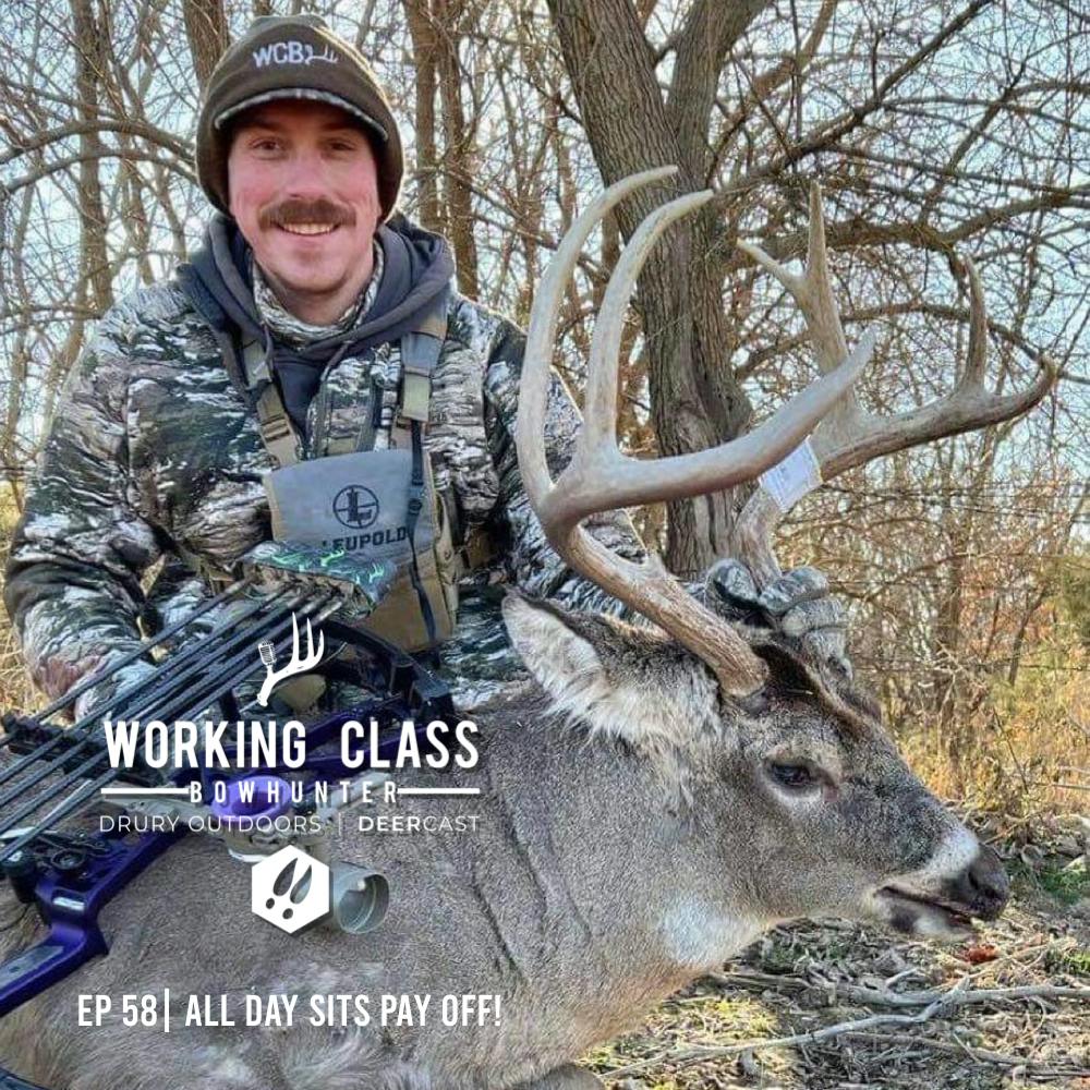 EP 58 | All Day Sits Pay Off - Working Class On DeerCast