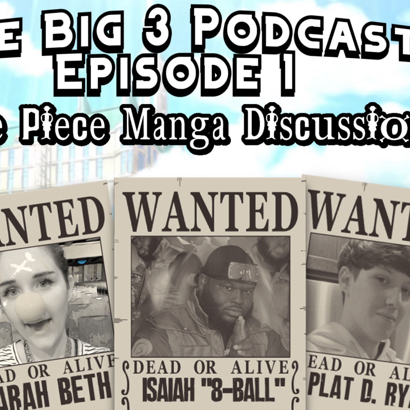 The Big 3 Podcast Episode 1: One Piece Manga Discussion episode artwork