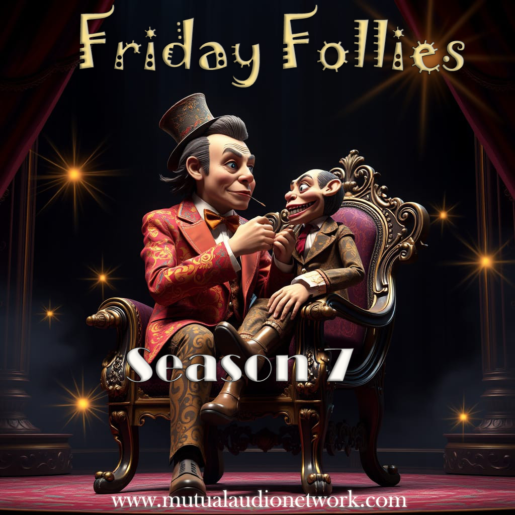 Friday Follies- December 19th, 2025