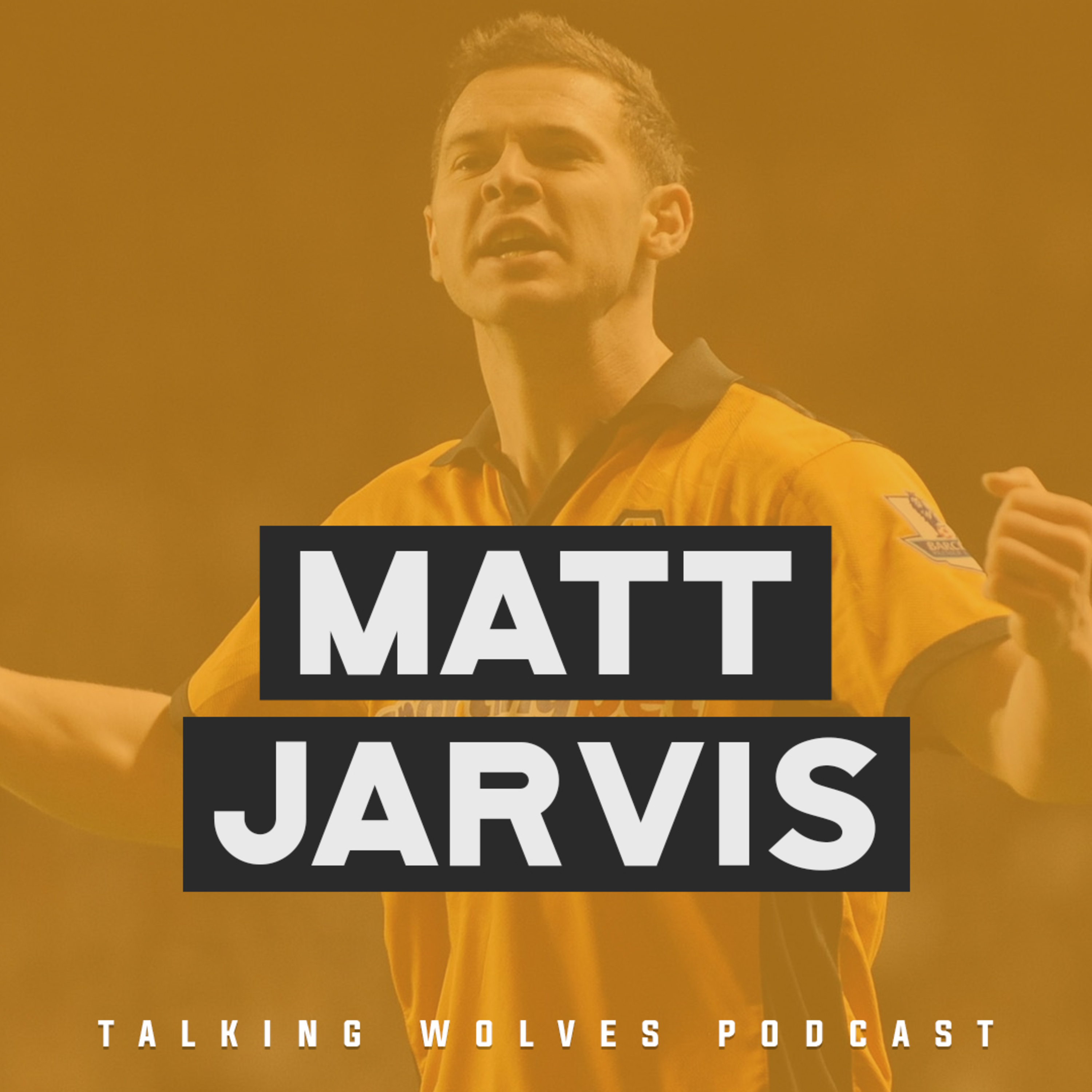 Matt Jarvis: Getting Into Football, Joining Wolves & Playing For England episode artwork