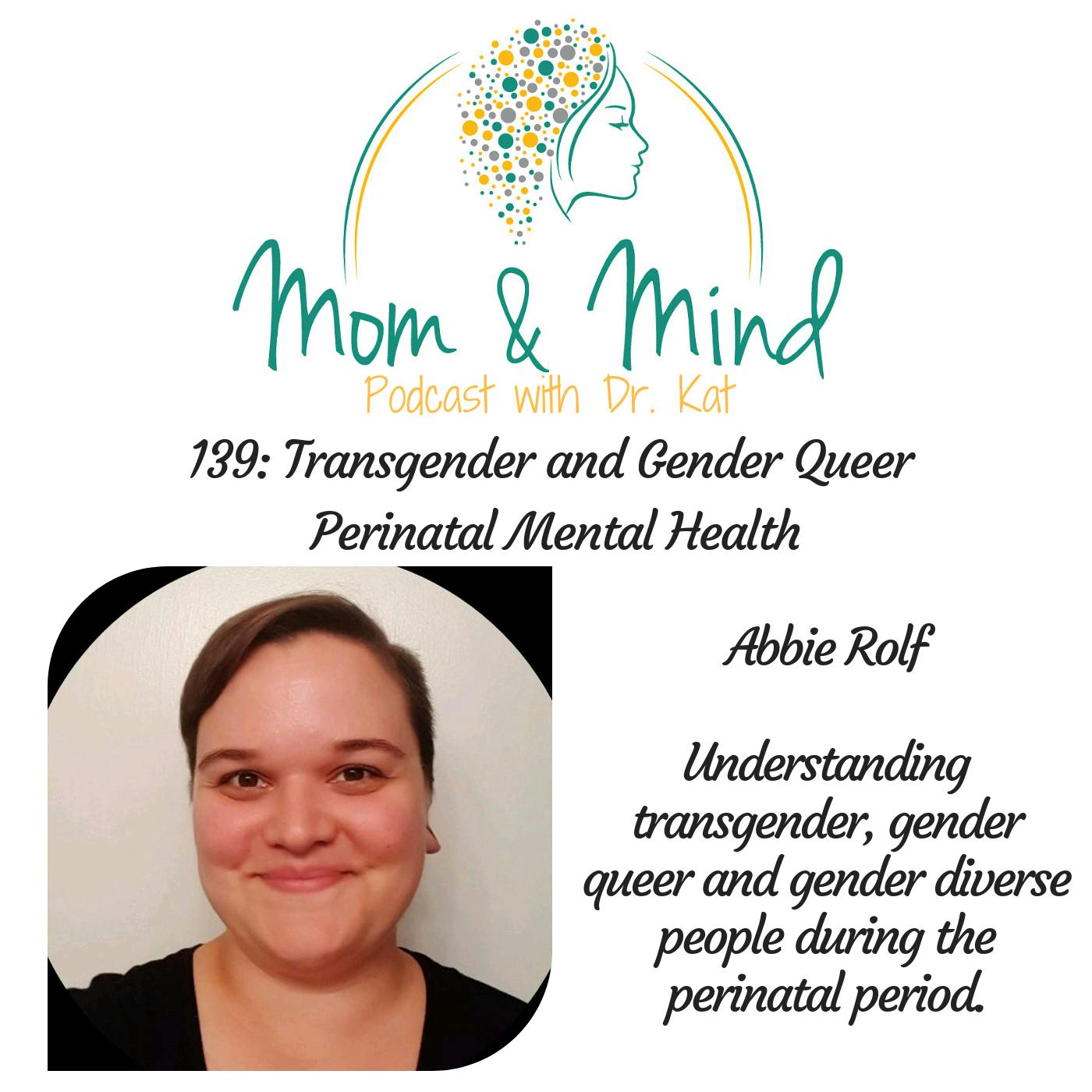 139: Transgender and Gender Queer Perinatal Mental Health