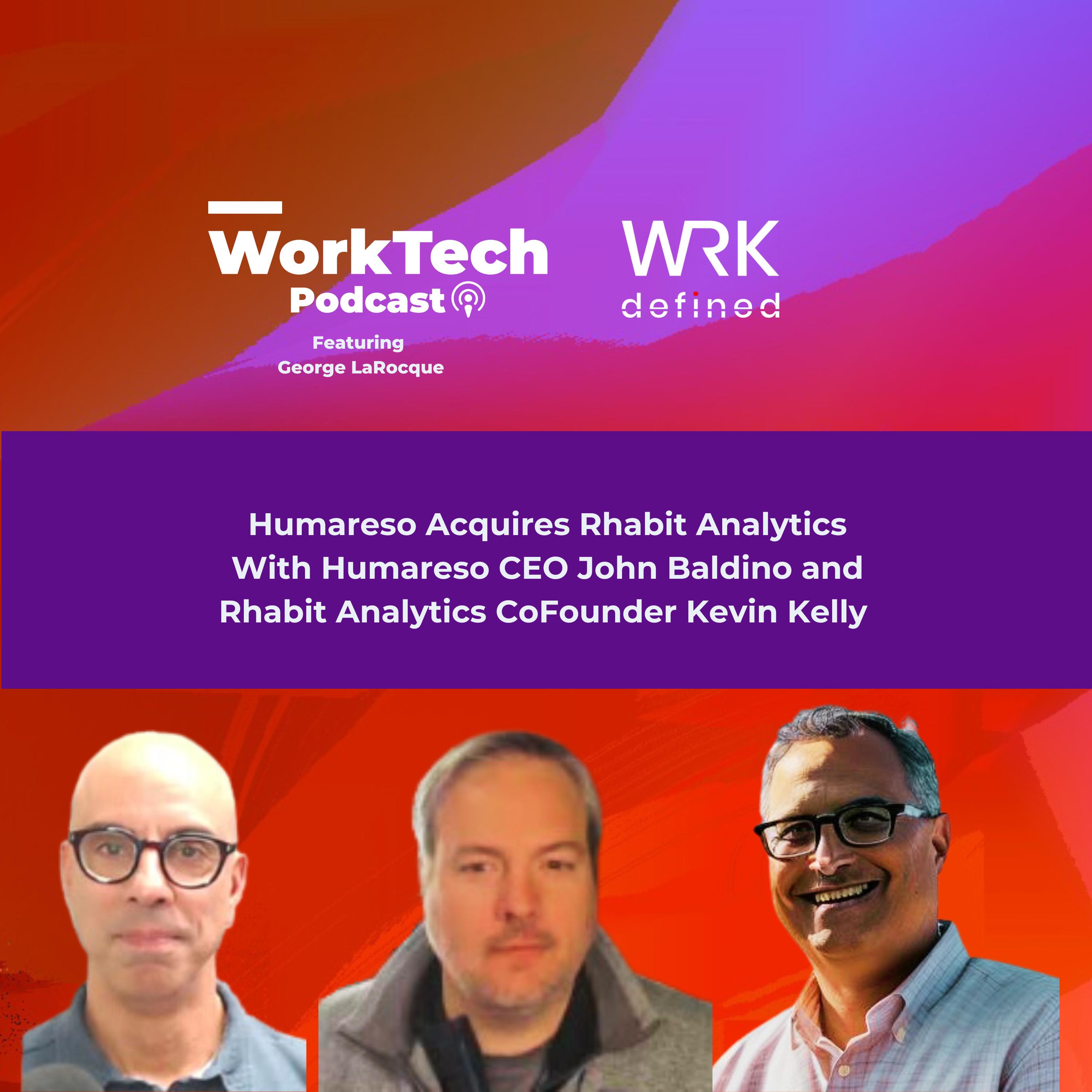 Humareso CEO John Baldino and Rhabit Analytics Founder Kevin Kelly on the Humareso Acquisition of Rhabit Analytics episode artwork