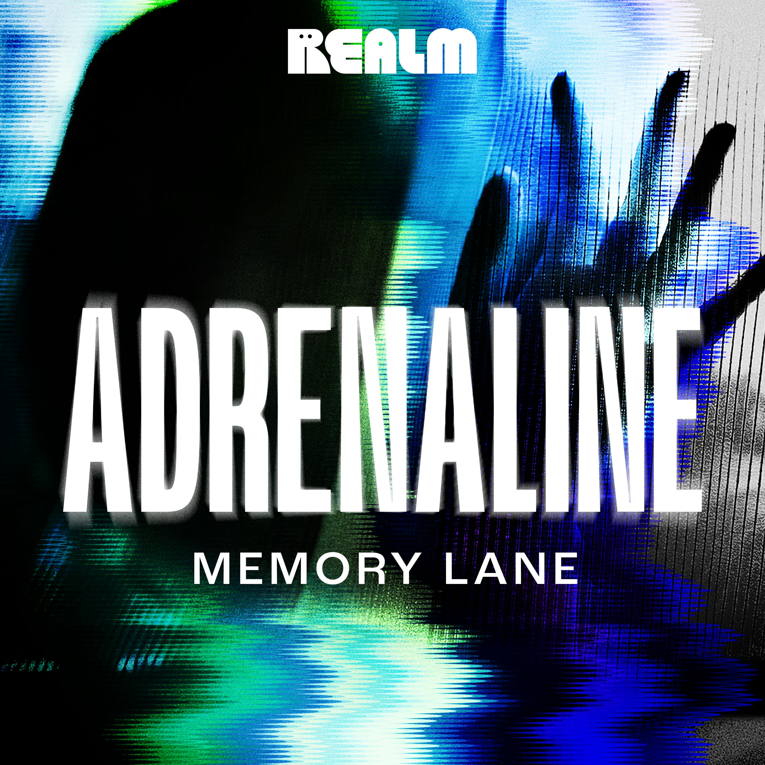 Adrenaline: Memory Lane