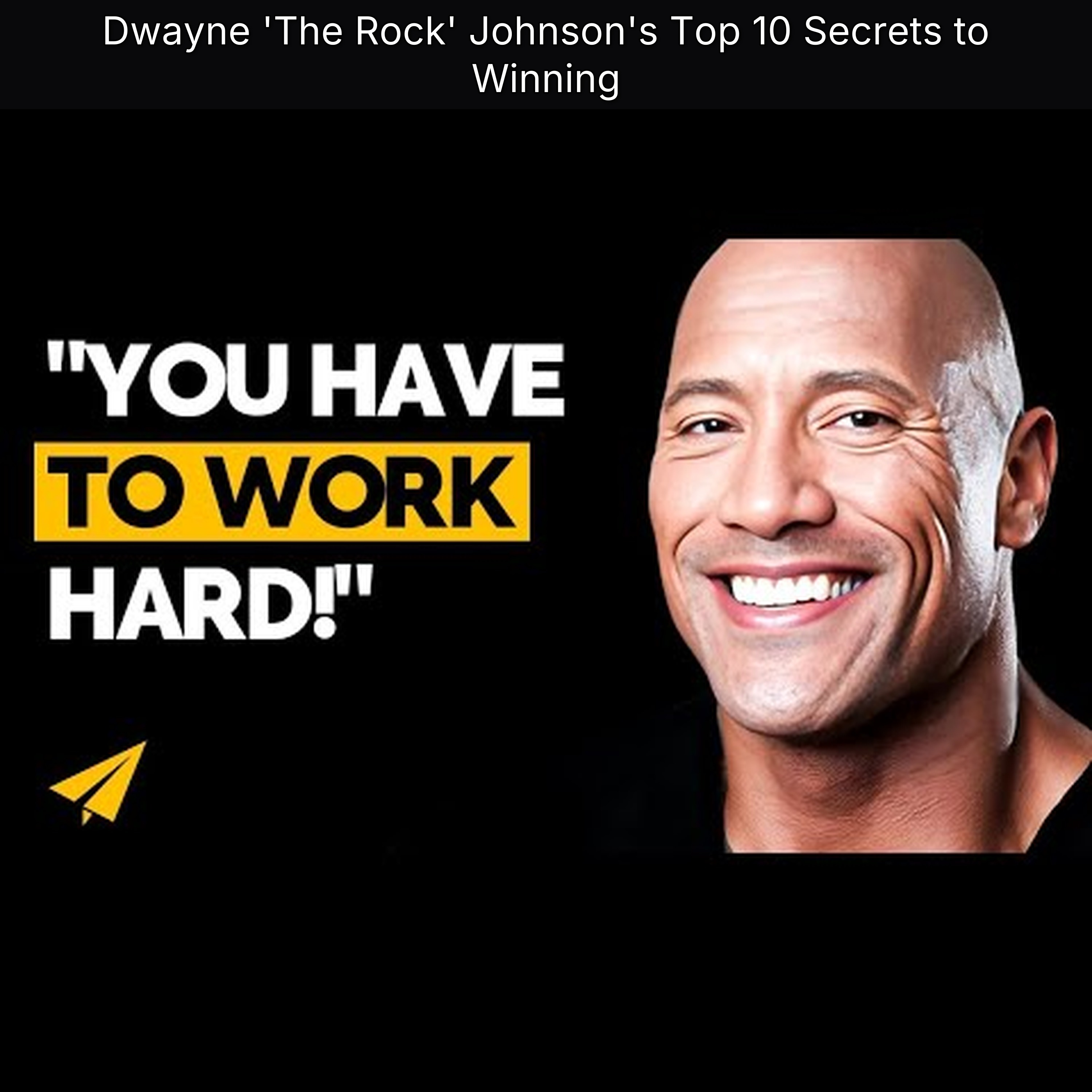 Dwayne 'The Rock' Johnson's Top 10 Secrets to Winning