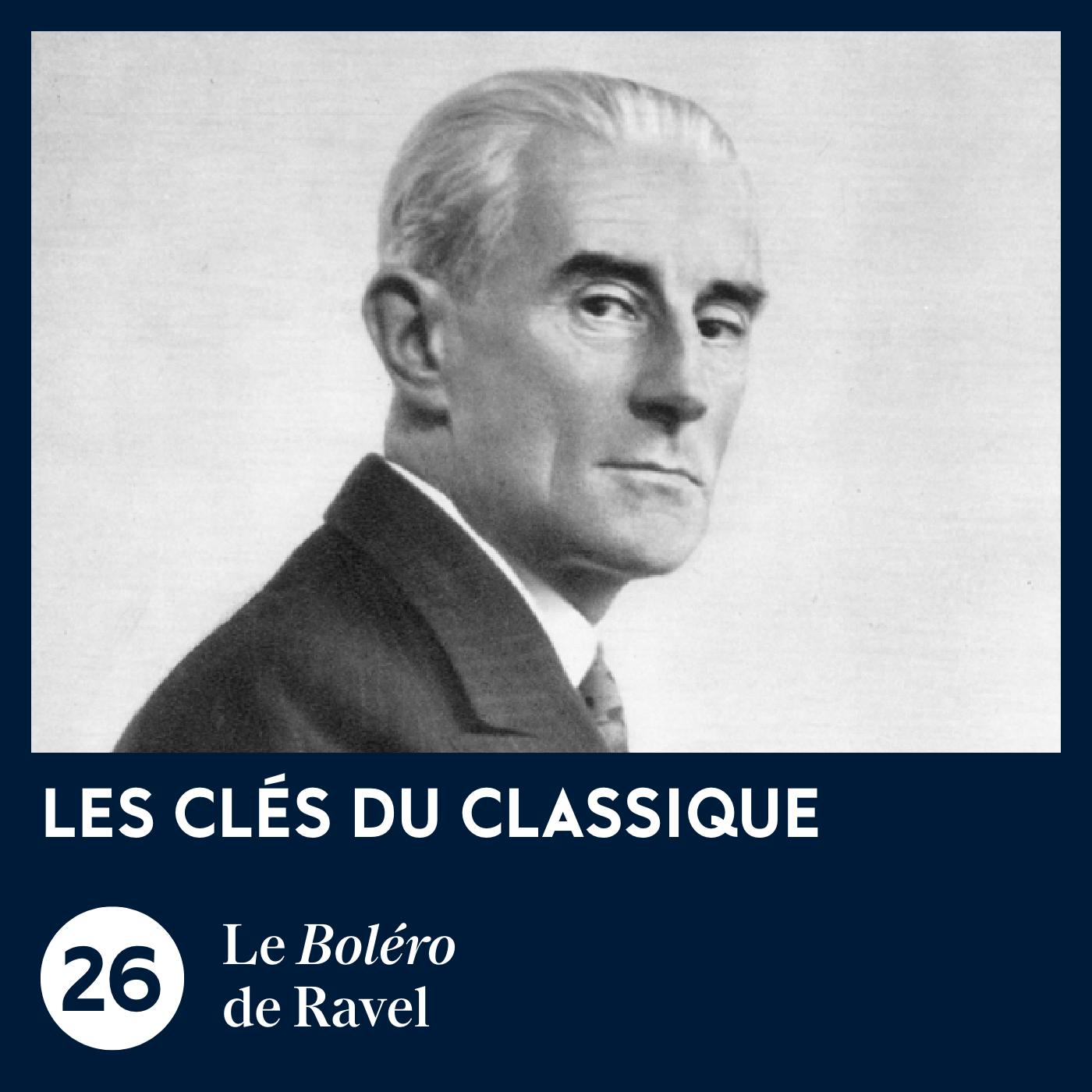 Le Boléro de Ravel | Les Clés du classique #26