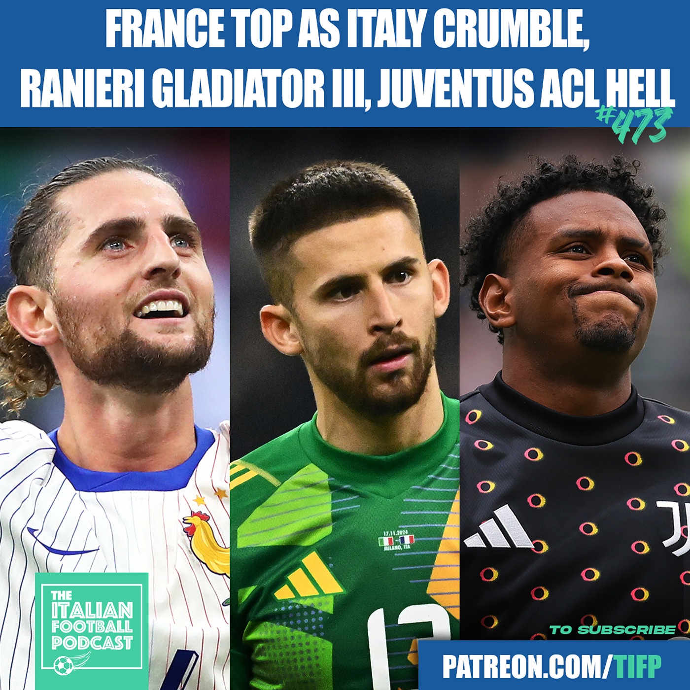 France Top As Italy Crumble, Ranieri Gladiator III, Juventus ACL Hell & Much More (Ep. 473)