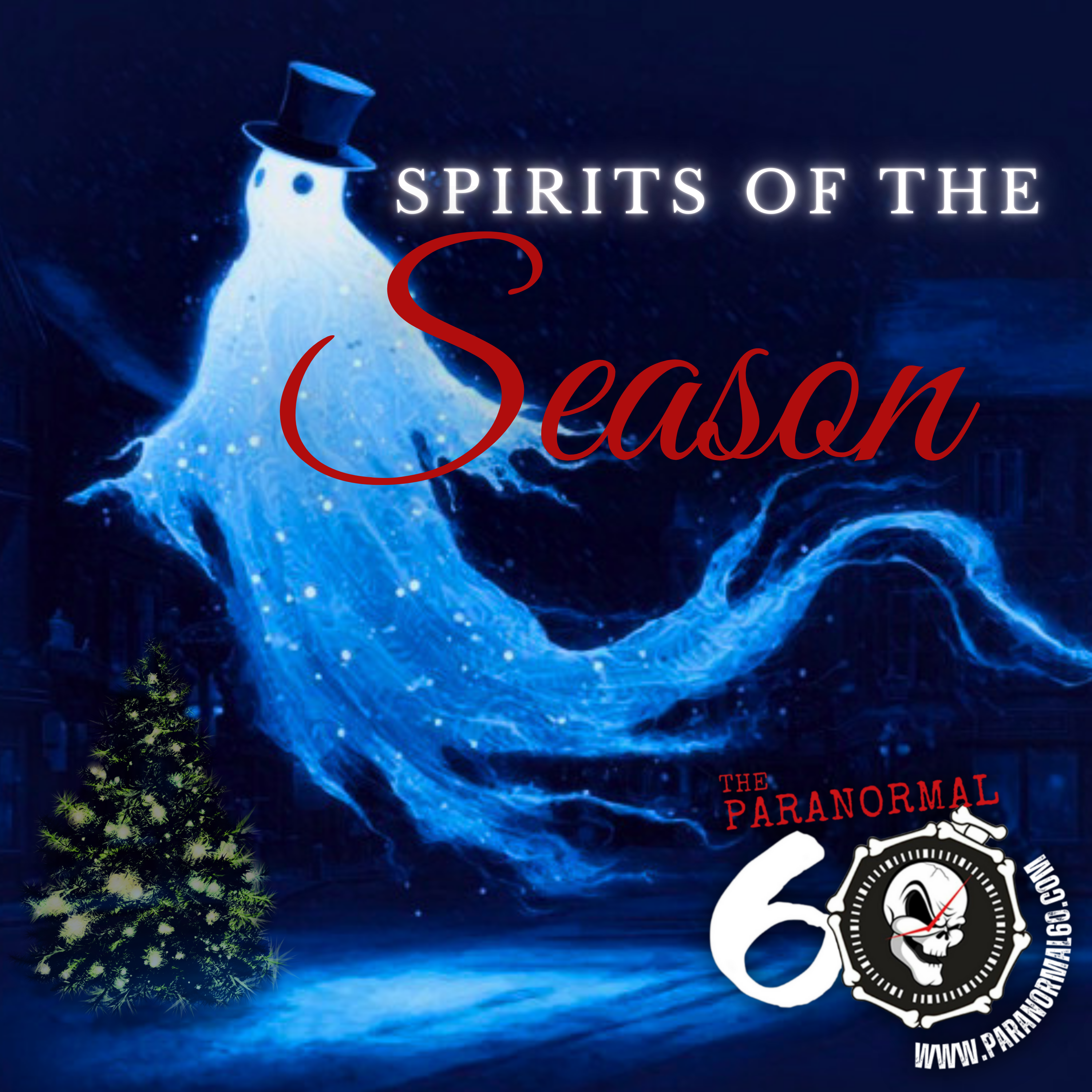 Spirits of the Season - The Paranormal 60