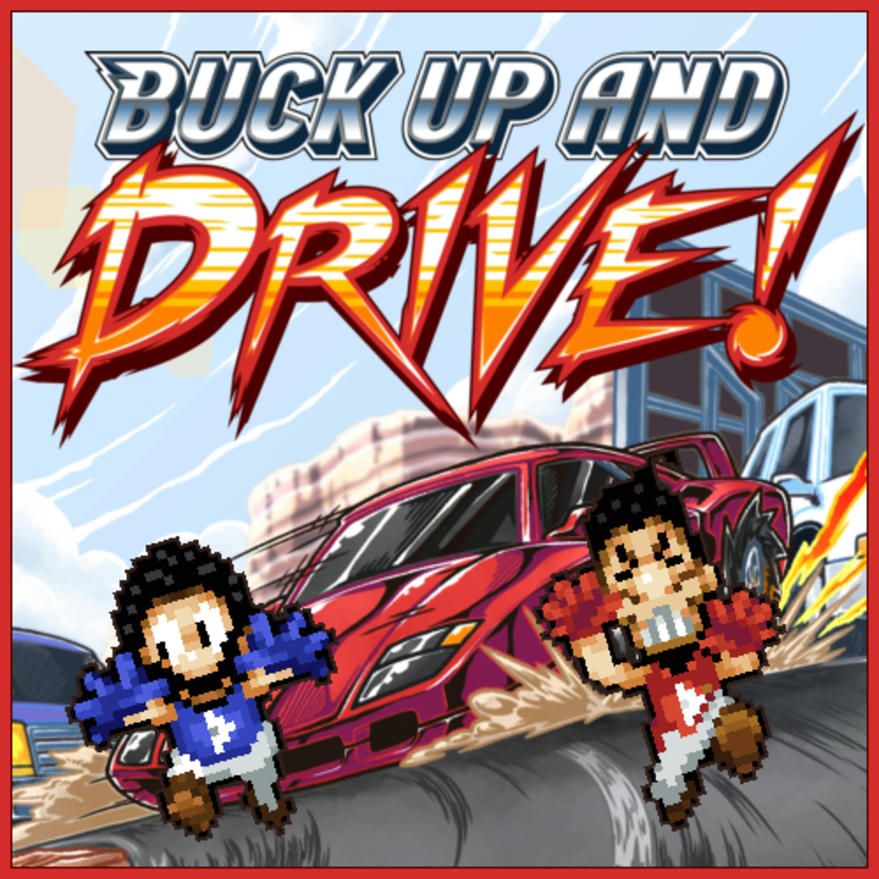 203 - Buck Up and Drive!
