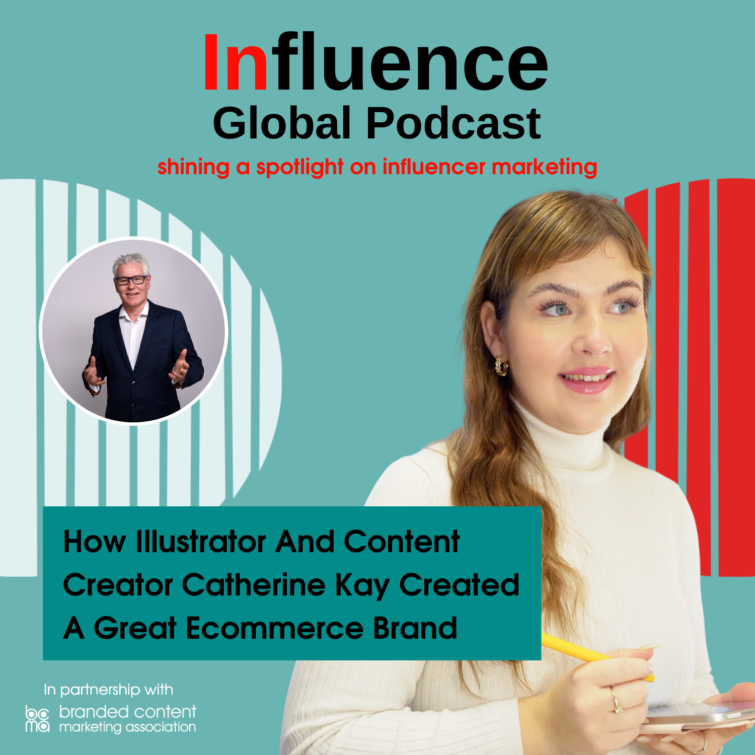 Influence Global Podcast - shining a spotlight on influencer marketing
