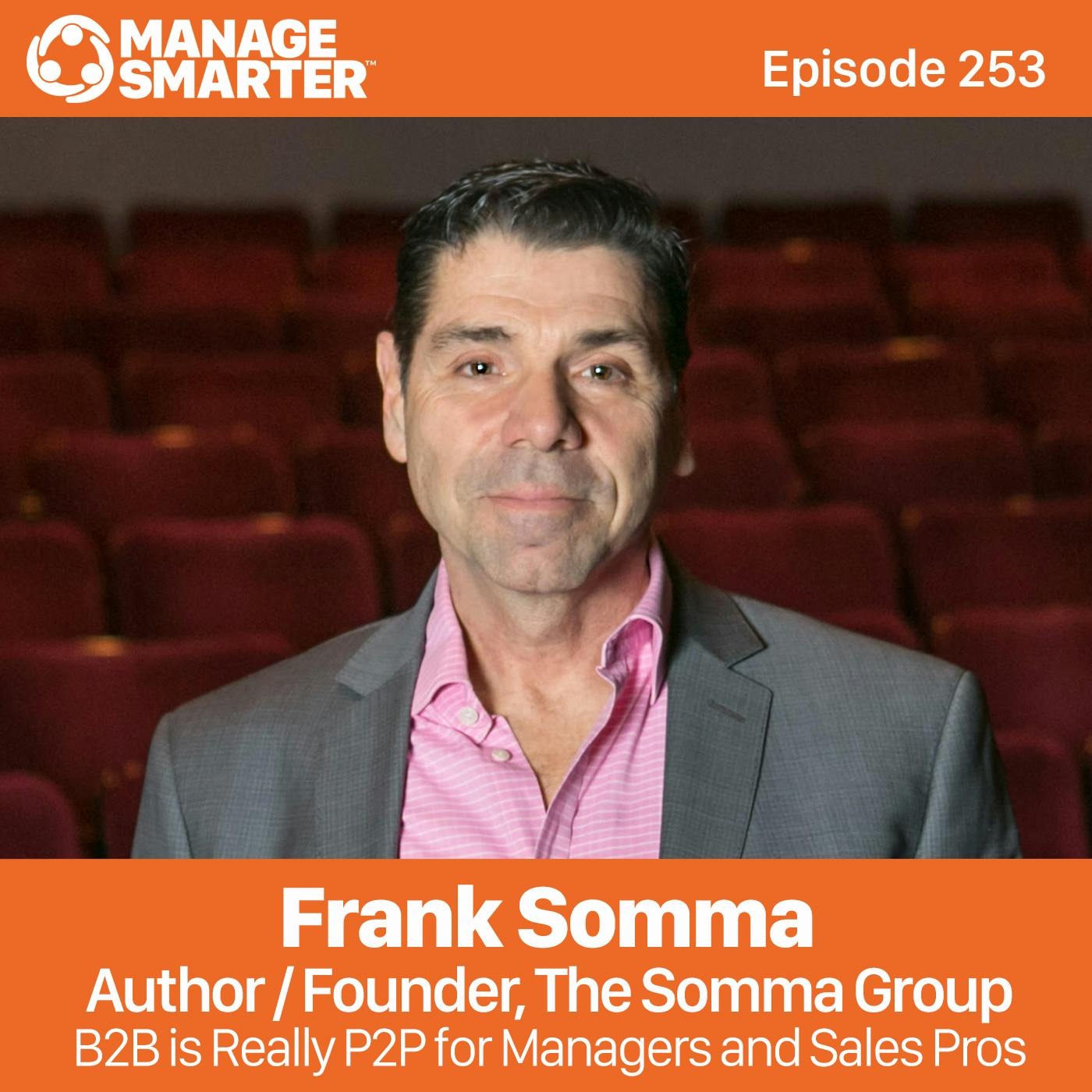 253: B2B Is Really P2P for Sales with Frank Somma