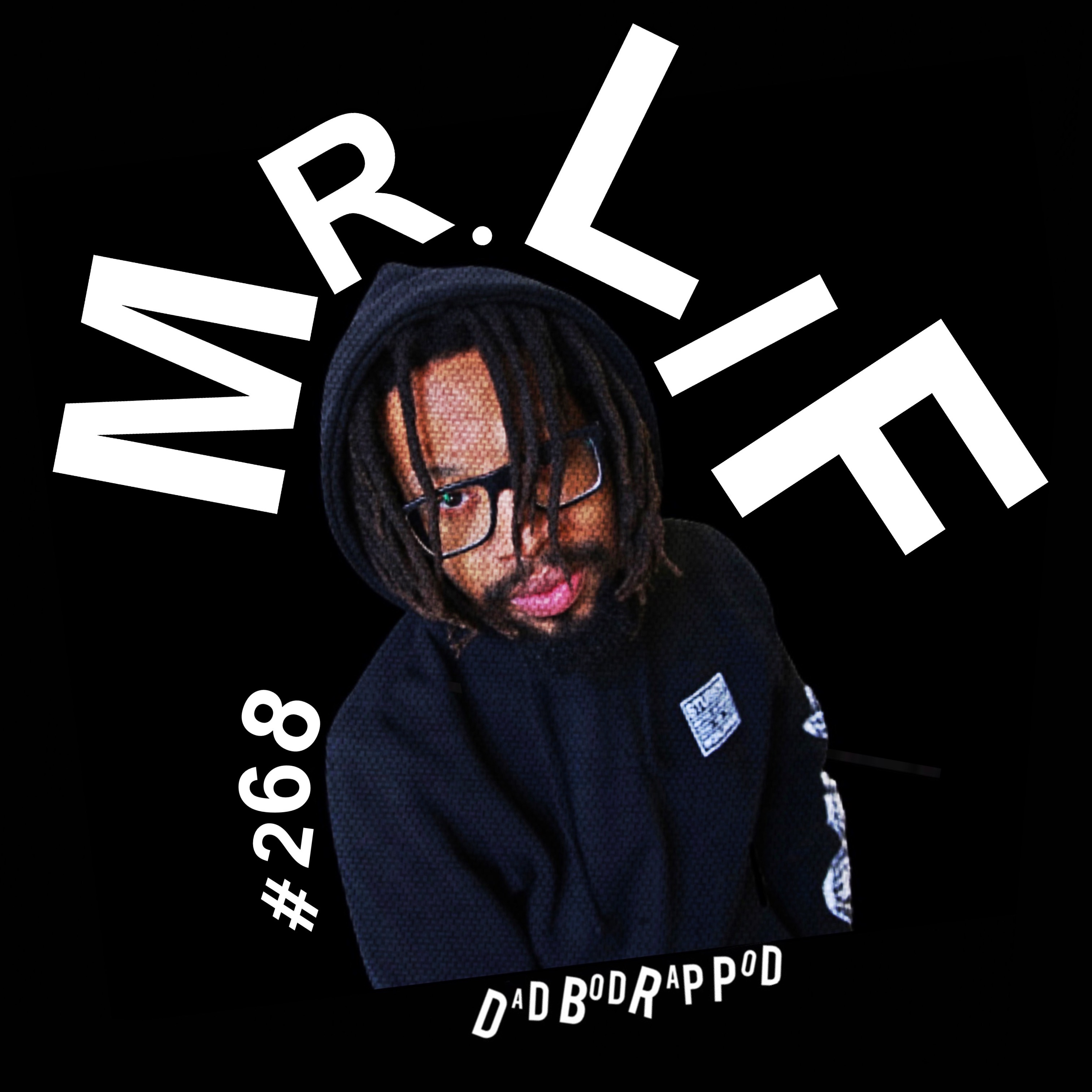 Episode 269-Get Lifted with guest Mr. Lif
