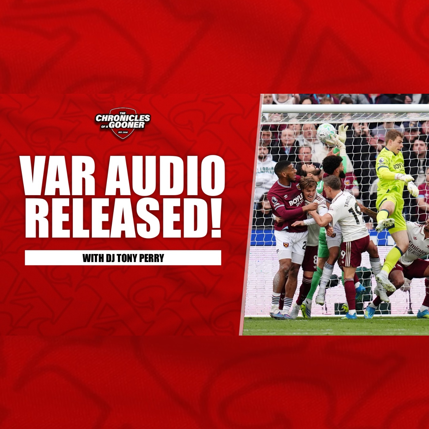 VAR audio released & why does everybody seem to hate Arsenal with DJ Tony Perry