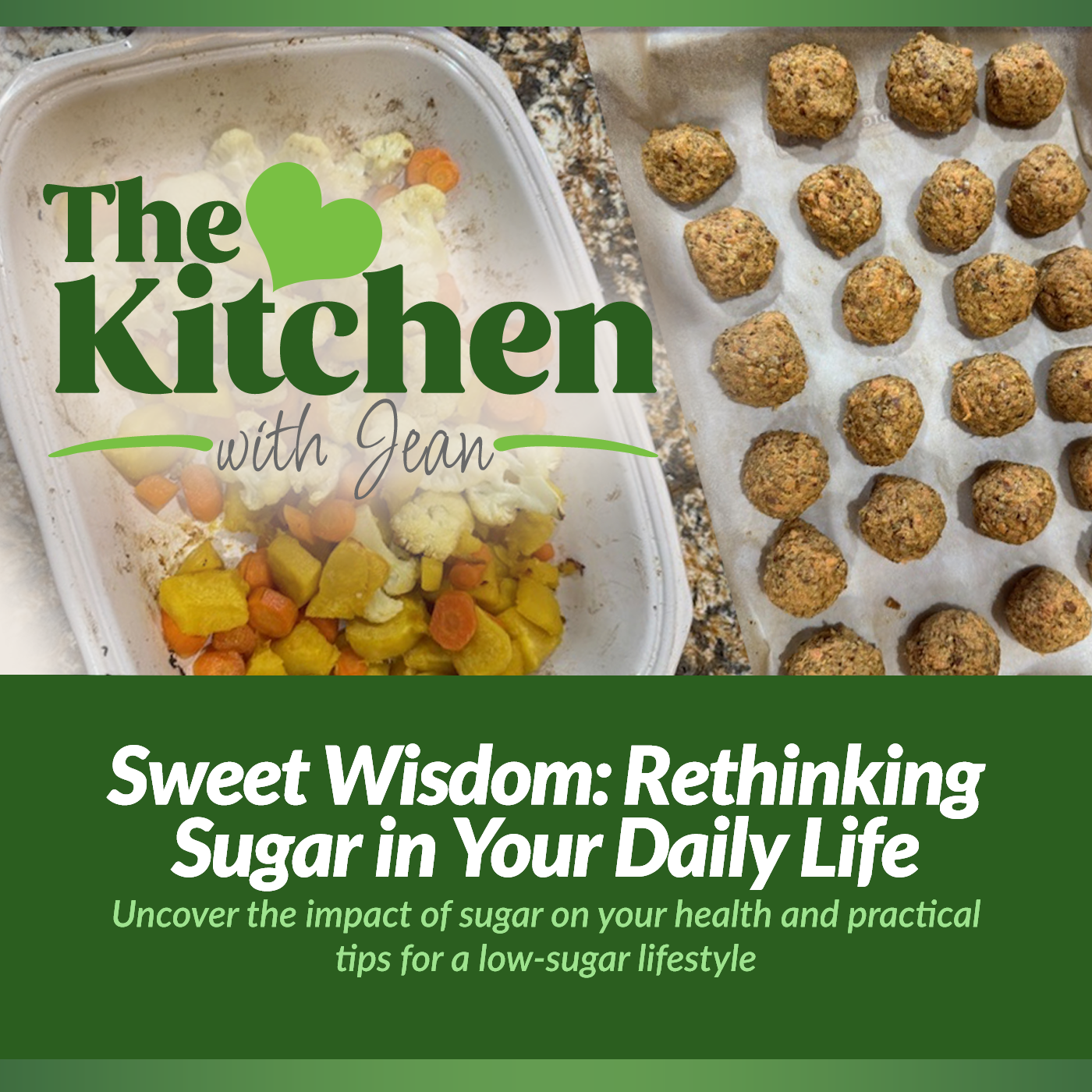 5/1/25: Sweet Wisdom - Rethinking Sugar in Your Daily Life episode artwork