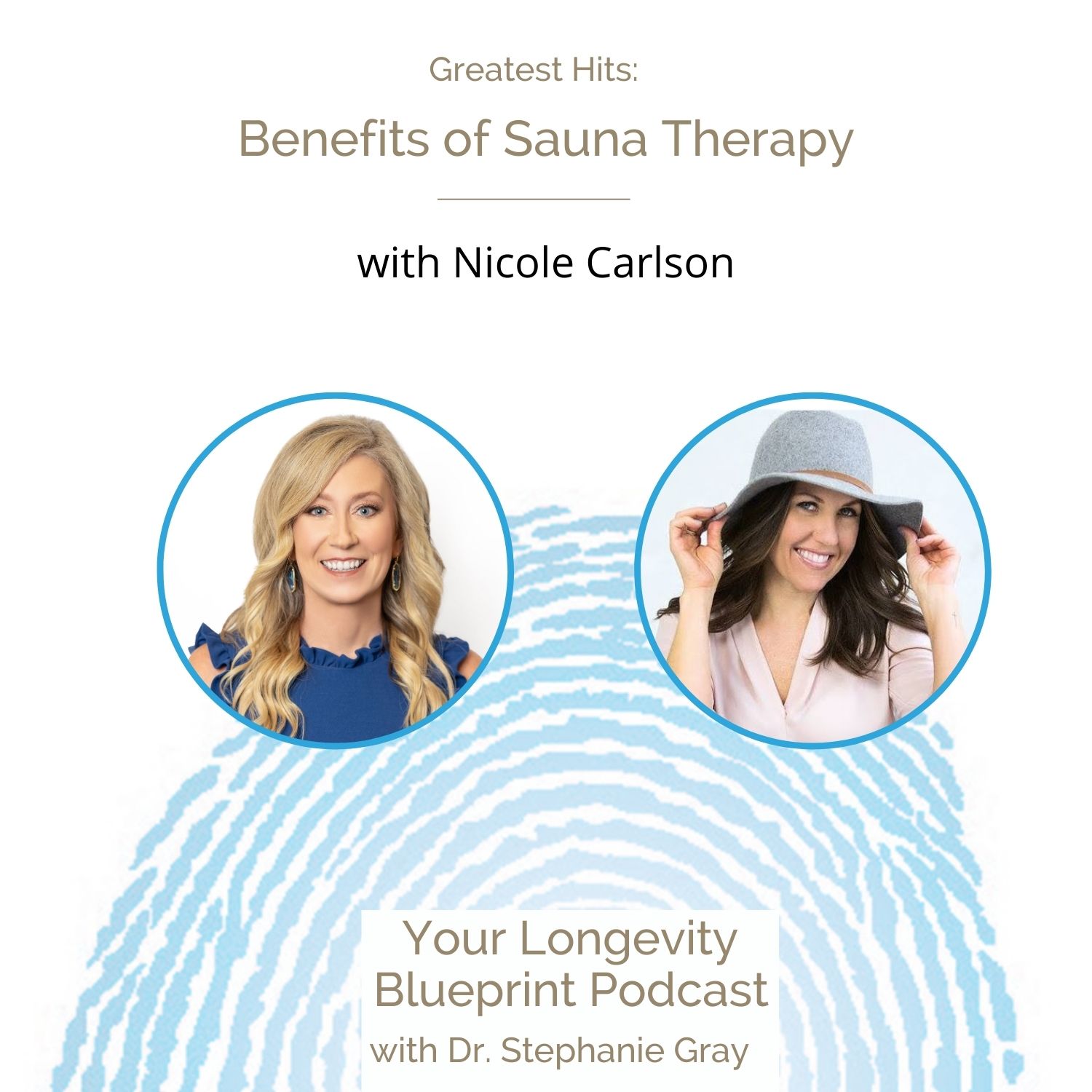 Greatest Hits: Benefits of Sauna Therapy with Nicole Carlson