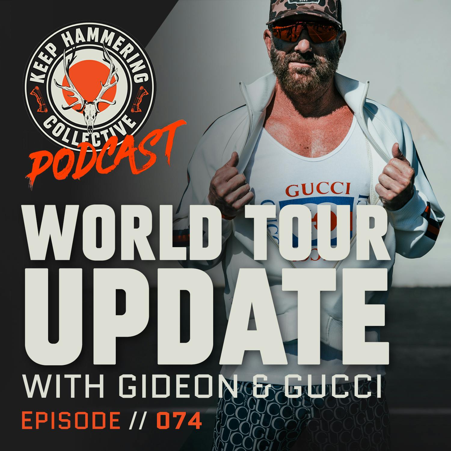 KHC 074 - World Tour Update with Gideon & GUCCI