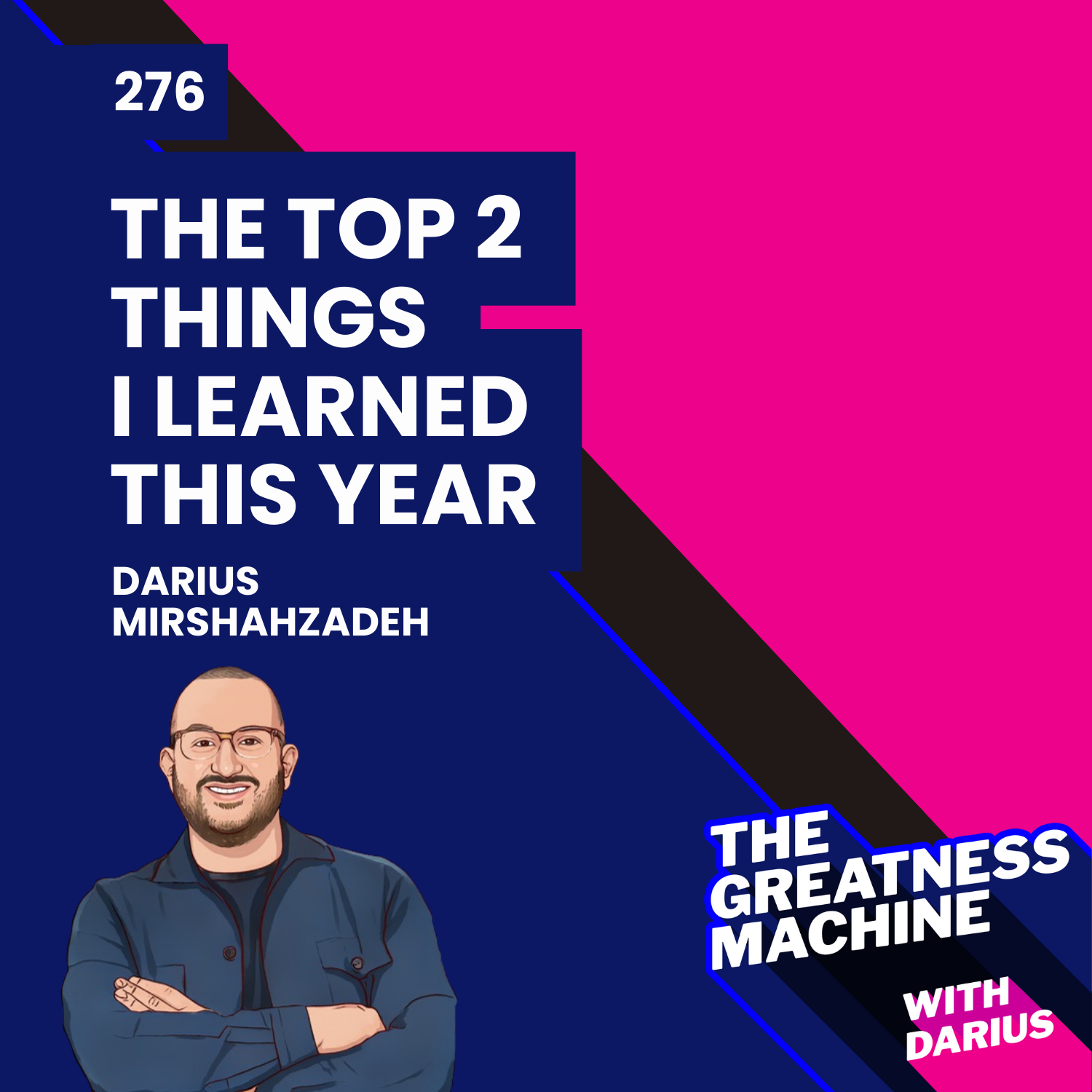 276 | Happy Birthday to Me: The Top 2 Things I Learned This Year episode artwork