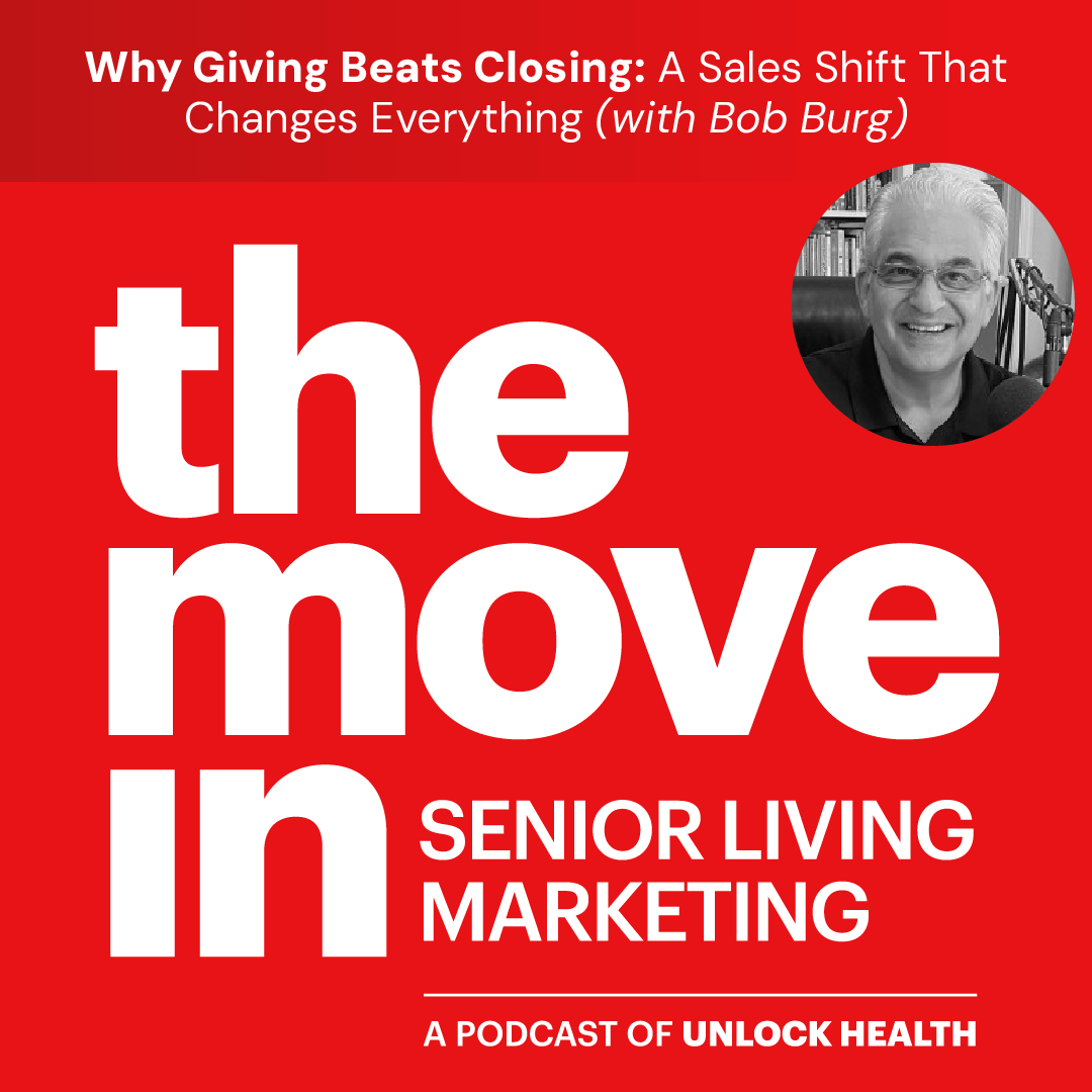 Why Giving Beats Closing: A Sales Shift That Changes Everything with Bob Burg
