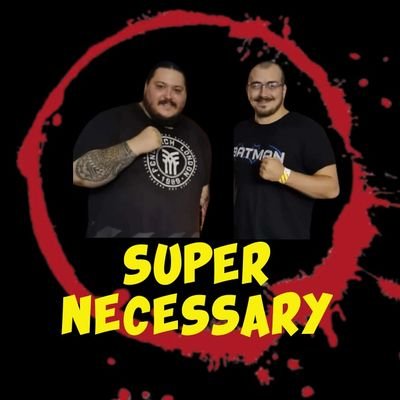 Super Necessary