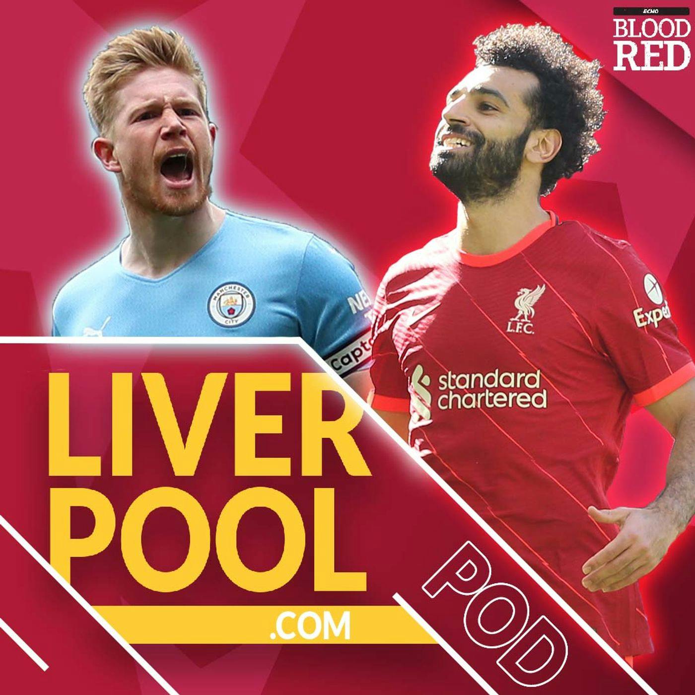 Liverpool.com Podcast: Liverpool & Manchester City’s 2021/22 Title Race Run-In following Etihad Draw