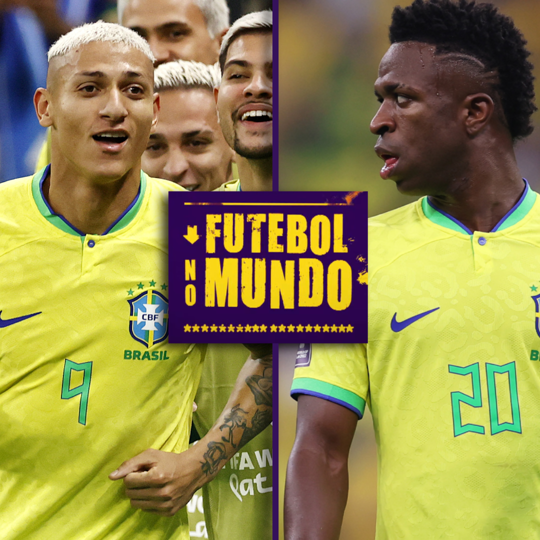 Futebol no Mundo #165 - Dia 5: Richarlison brilha e Brasil vence a Sérvia na estreia