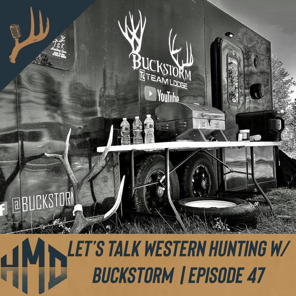Let’s Talk Western Hunting w/ Buckstorm | Episode 47 episode artwork
