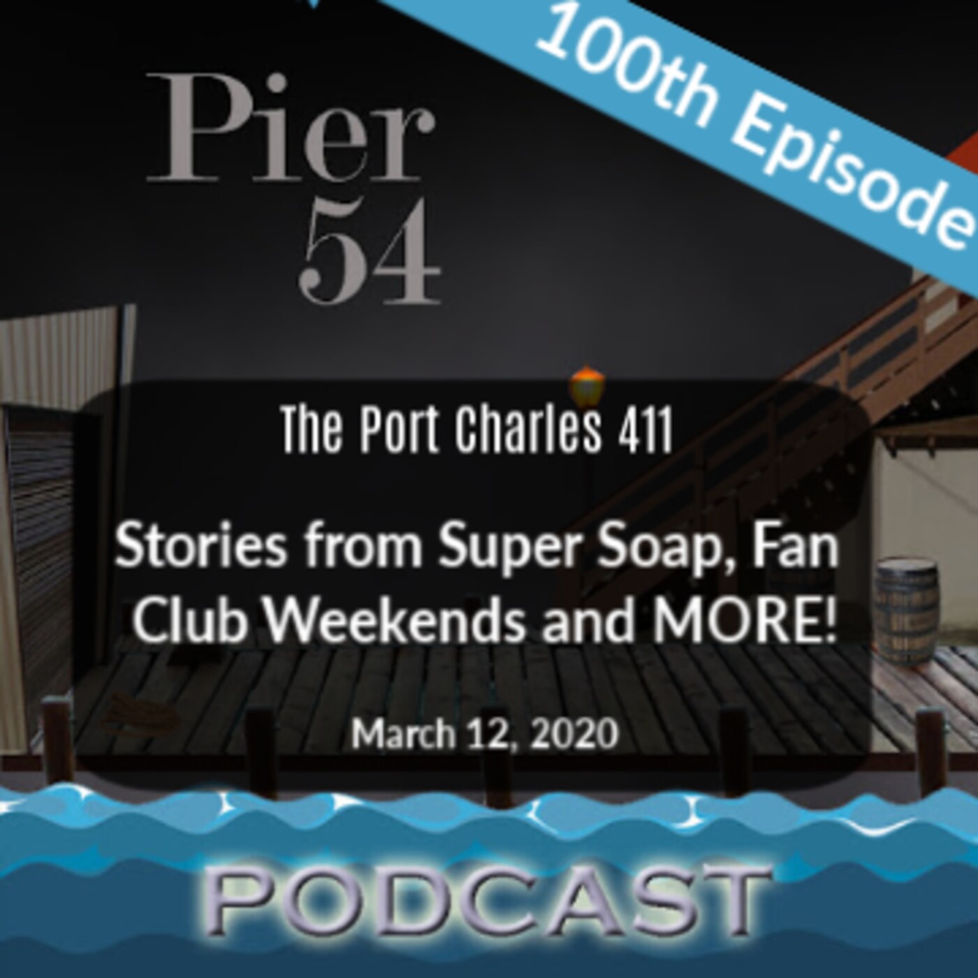 The Port Charles 411: Stories from Super Soap, Fan Club Weekends and MORE! 3/12/2020 episode artwork