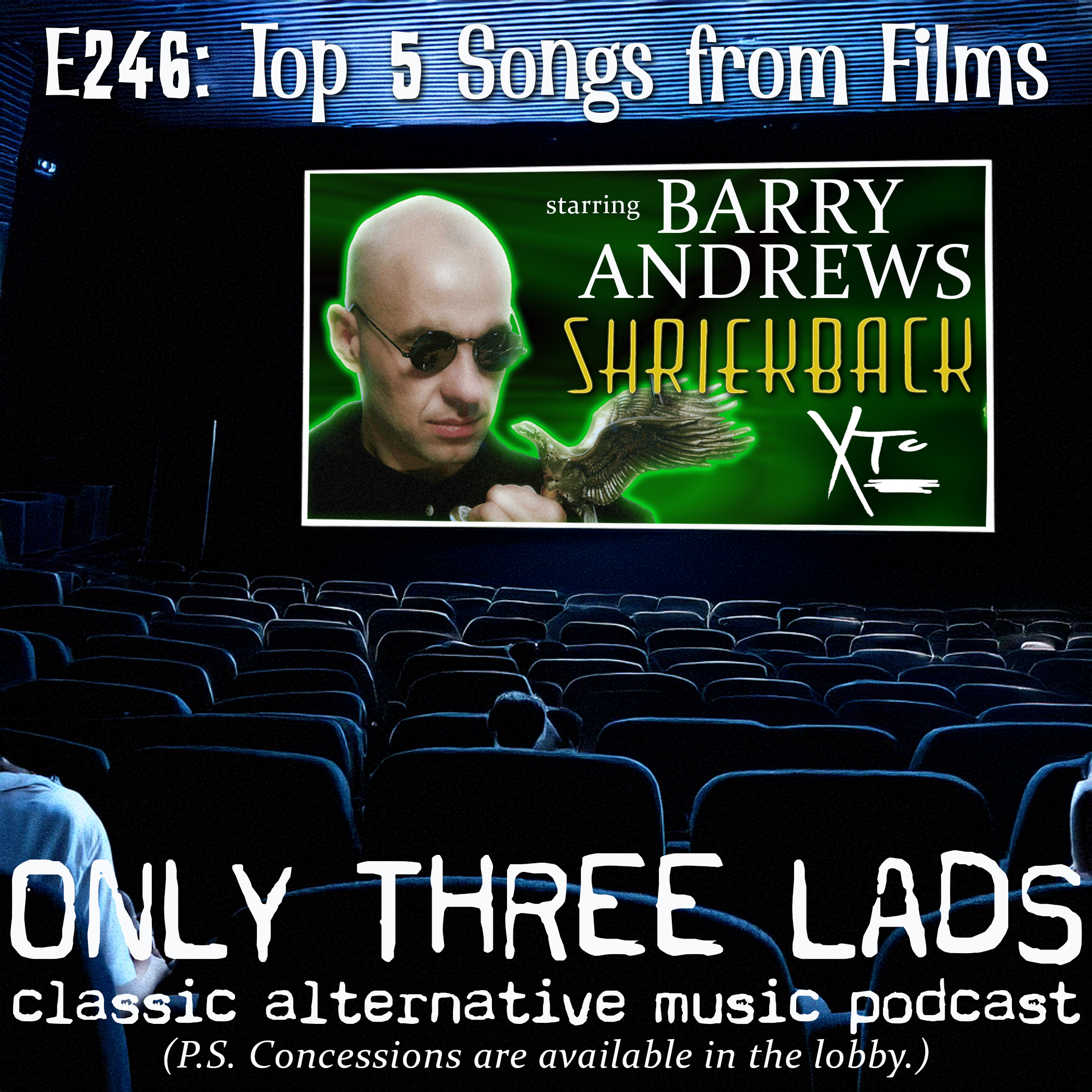E246 - Barry Andrews (Shriekback, XTC) - Top 5 Songs from Films