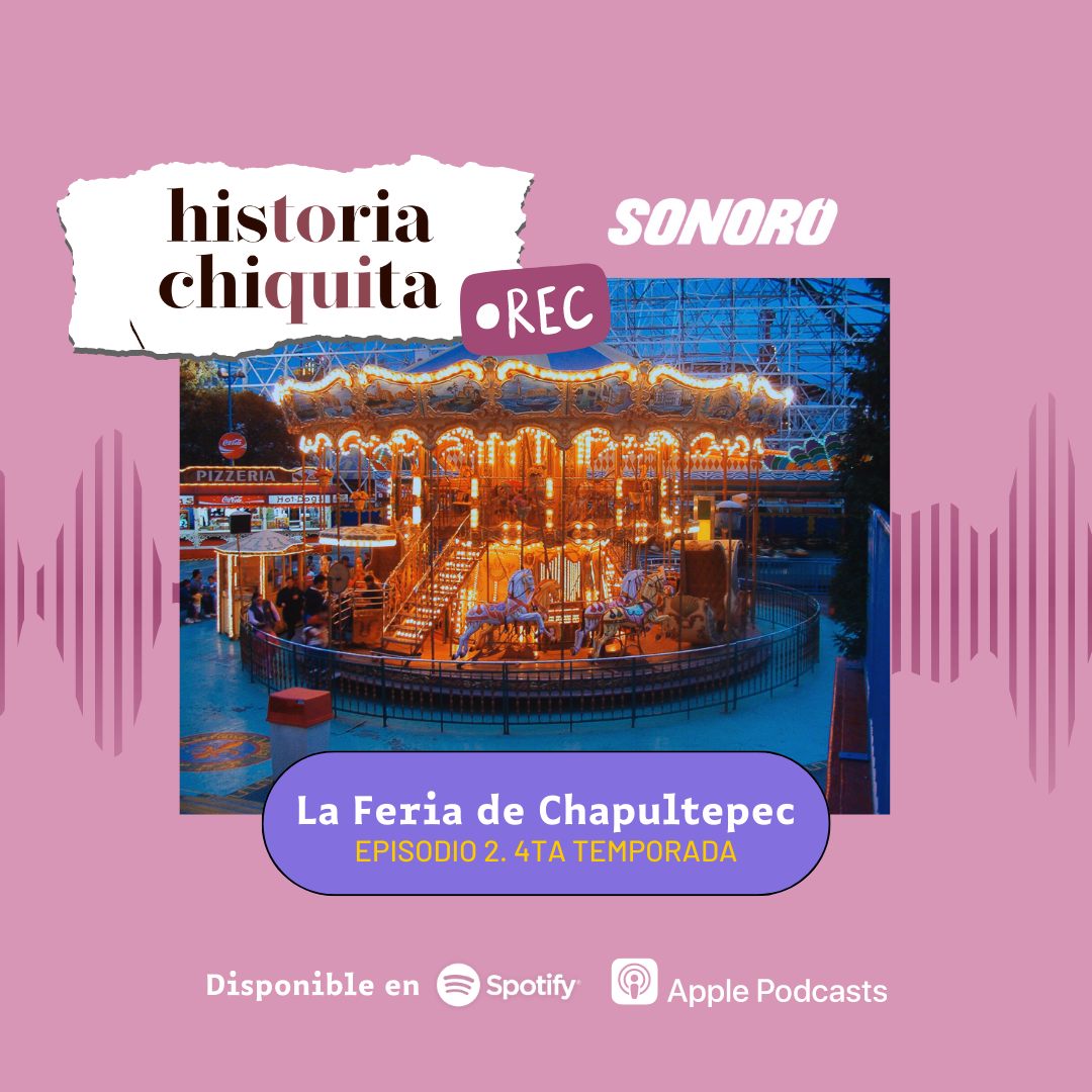 Episodio 2. La Feria de Chapultepec