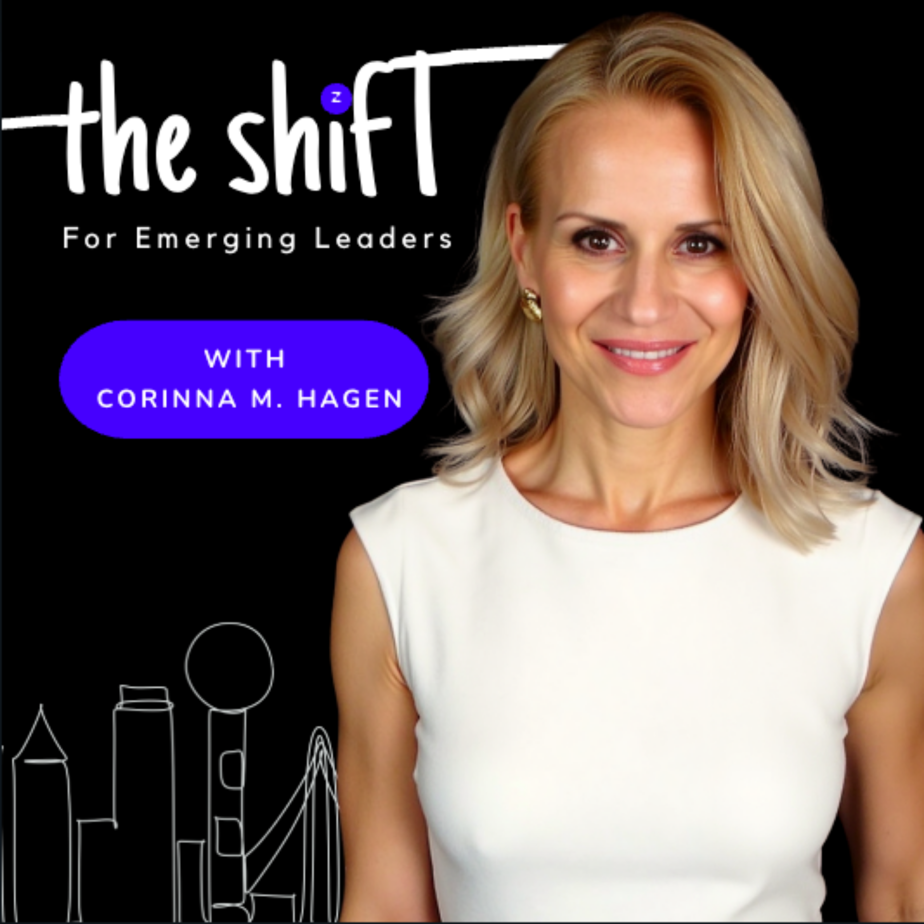 The Shift for Emerging Leaders with Corinna M. Hagen