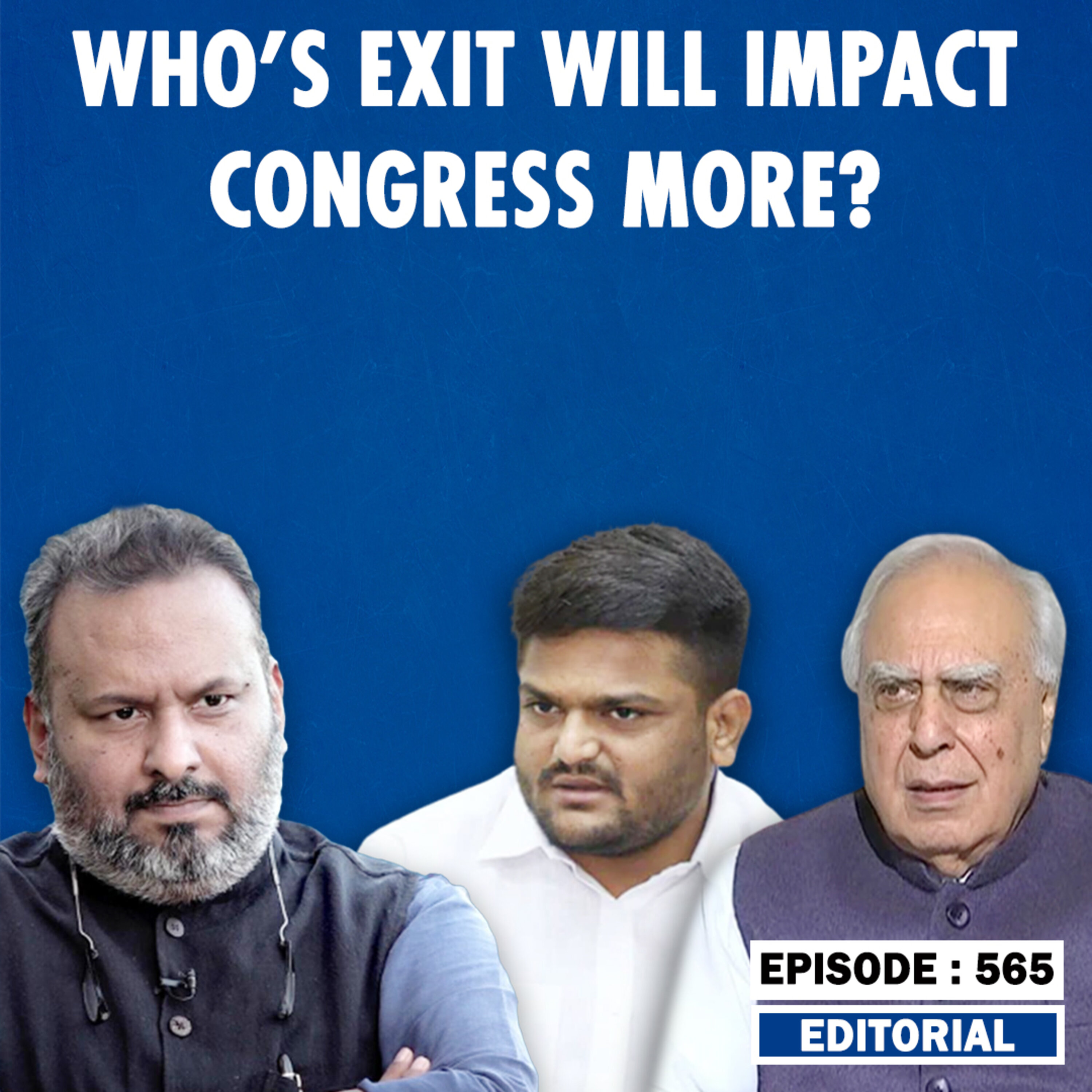 Editorial with Sujit Nair: Who's Exit Will Impact Congress More?| Kapil Sibal| Samajwadi Party episode artwork