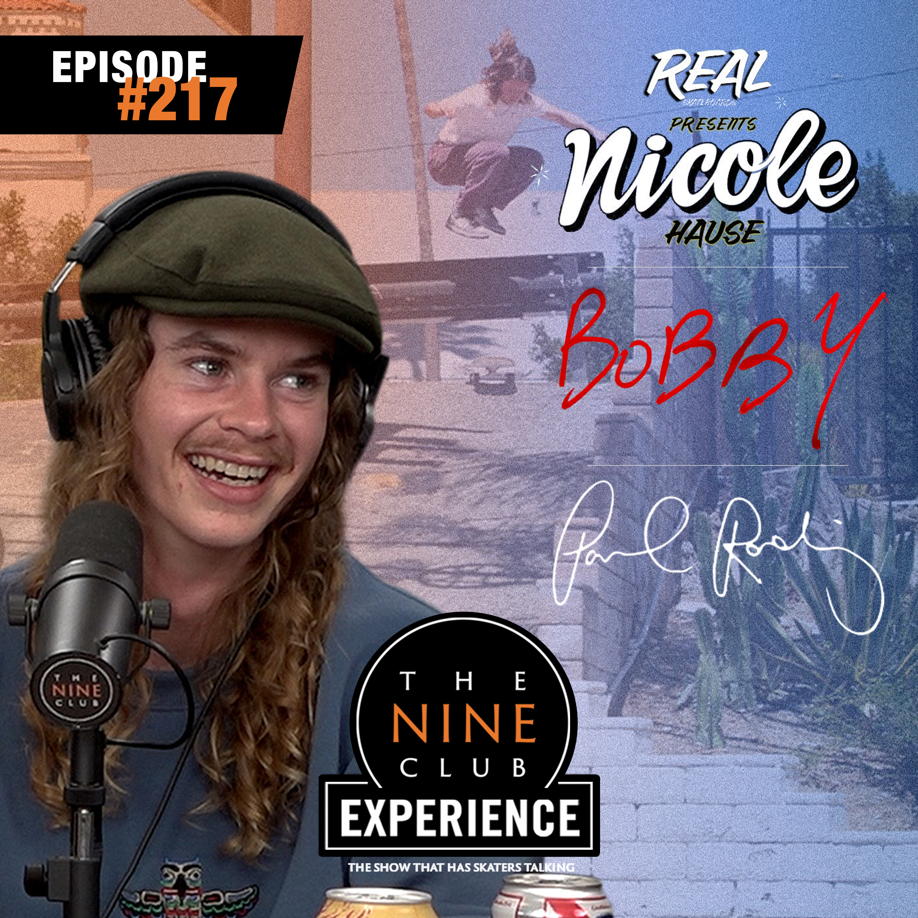 Paul Rodriguez, Nicole Hause, Bobby Dekeyzer, Polar | Nine Club EXPERIENCE #217