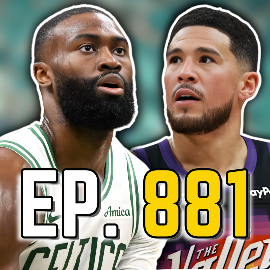 Episode 881: Jaylen Brown Outdueled Devin Booker in Big Win Over Suns