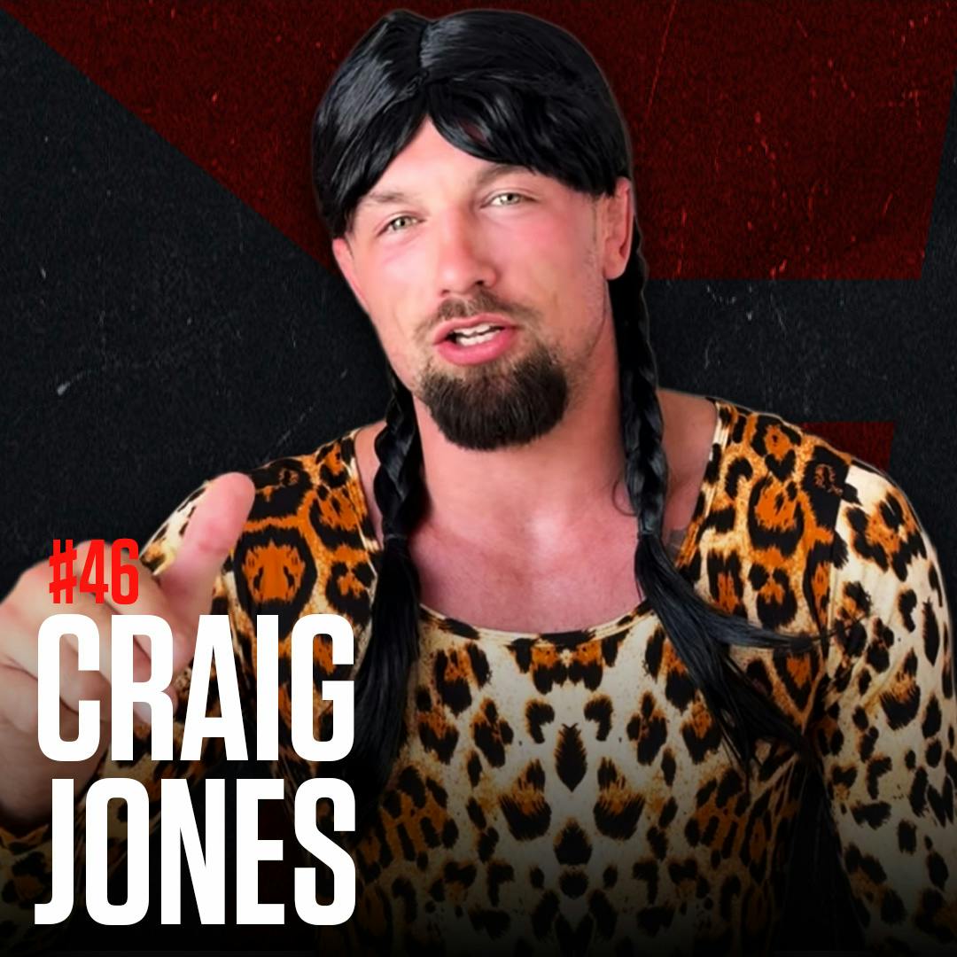 #46 - Craig Jones Opens Up On The Struggles Of Promoting & The Gable Match #46 - Craig Jones Opens Up On The Struggles Of Promoting & The Gable Match