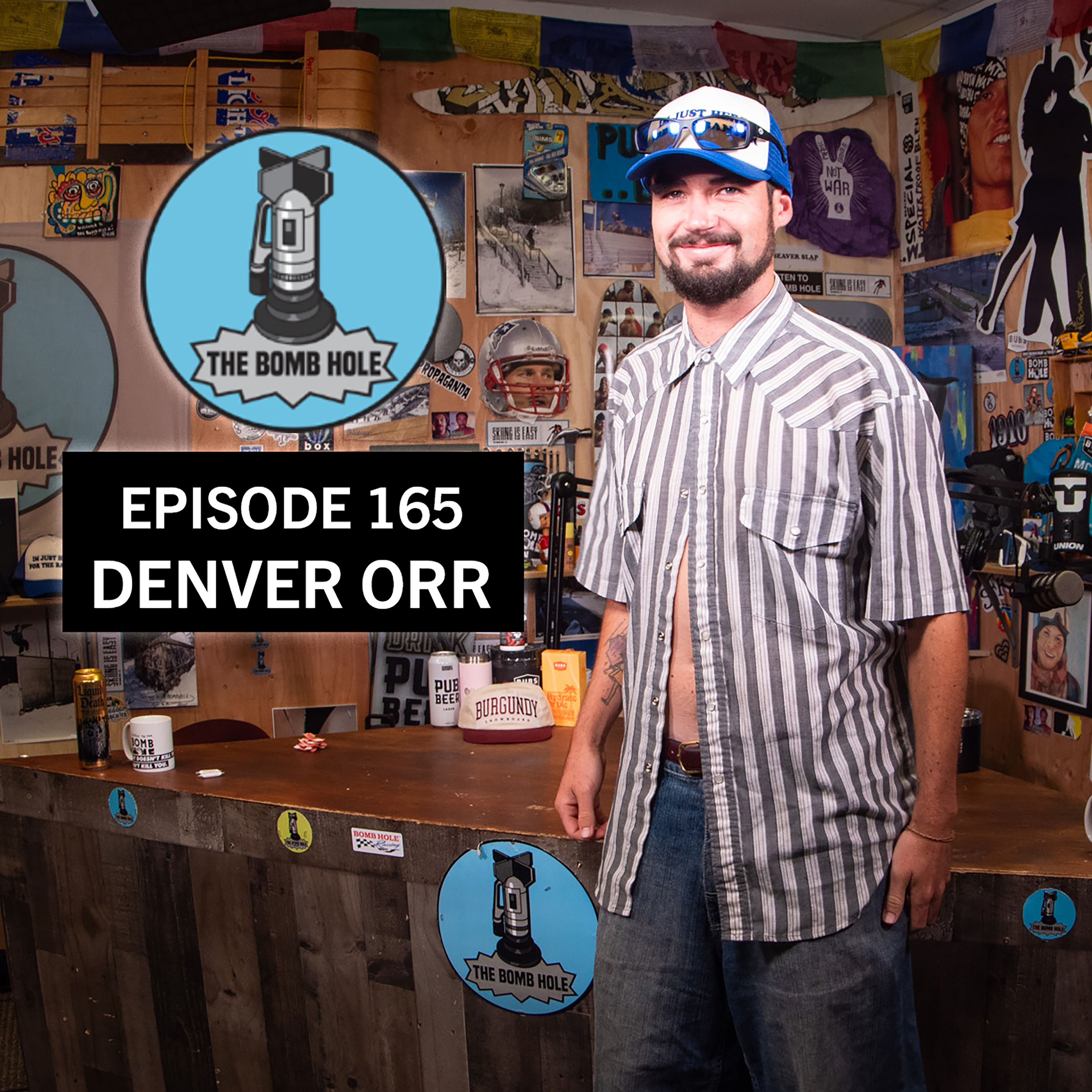 Denver Orr | The Bomb Hole Episode 165