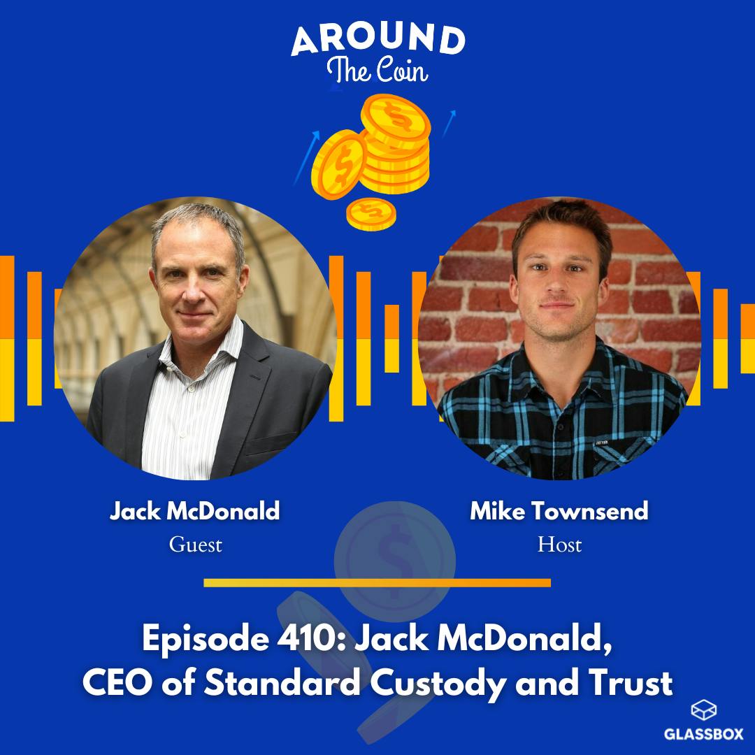 Jack McDonald, CEO of Standard Custody and Trust