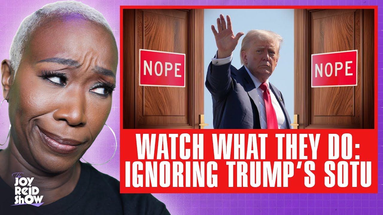 Watch What They Do: Ignoring Trump's SOTU | The Joy Reid Show LIVE!