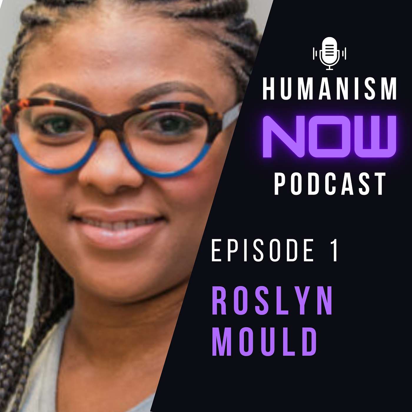 1. Roslyn Mould, Humanists International & Why Humanism Now?