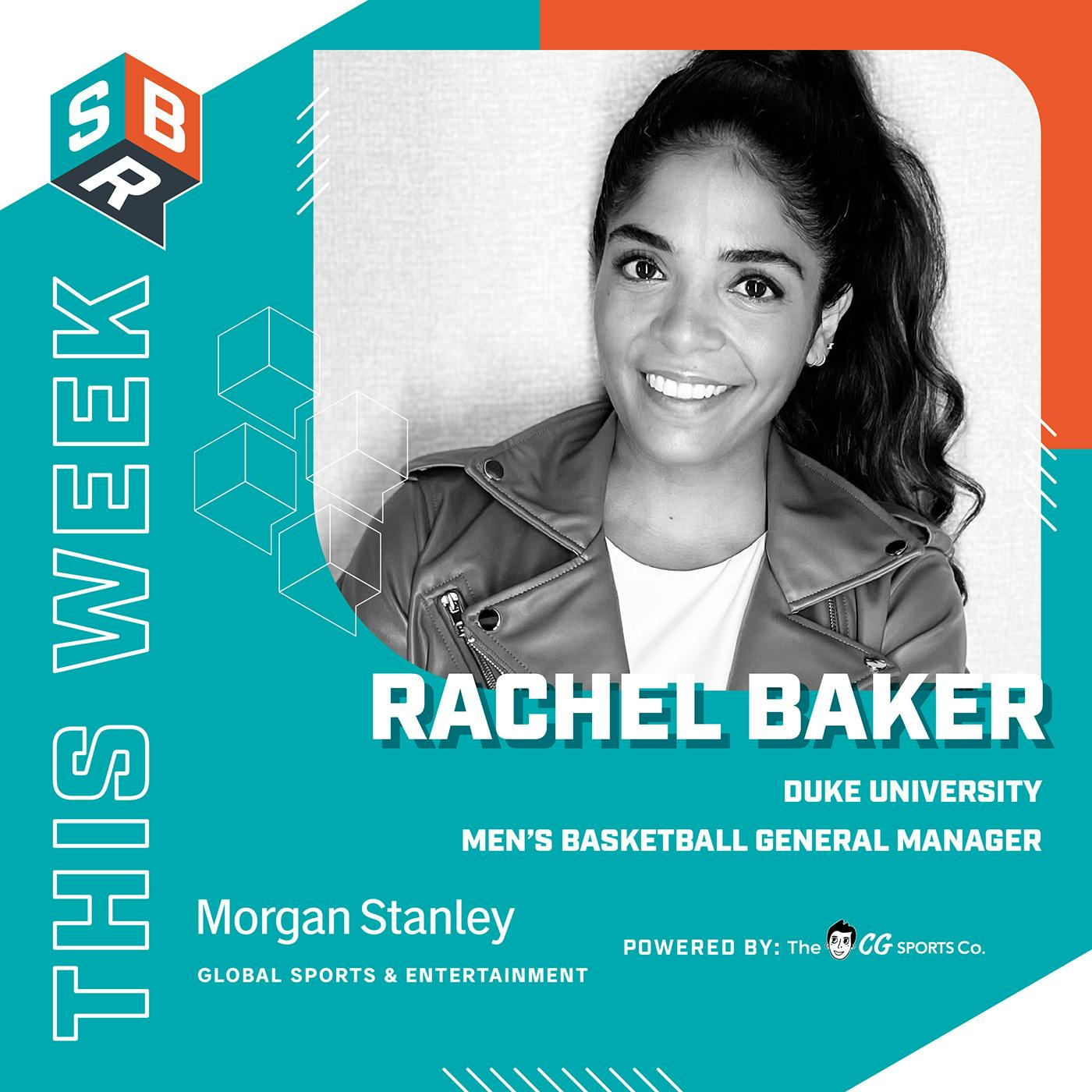 Rachel Baker - Duke University Men's Basketball General Manager